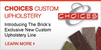 The Brick - Choices Custom Upholstery