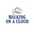 Walking on a Cloud online flyer Walking on a Cloud online flyer