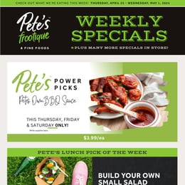 Pete's Frootique & Fine Foods - Weekly Flyer Specials