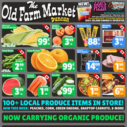 The Old Farm Market - Duncan Store - Weekly Flyer Specials