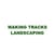 Making Tracks Landscaping online flyer