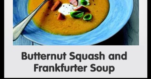 Butternut Squash Frankfurter Soup