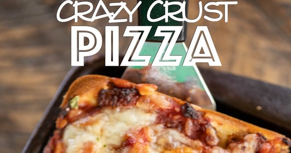 Crazy Crust Pizza