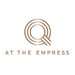 Q at the Empress