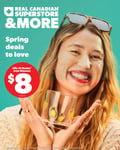 Real Canadian Superstore - Western Canada - Spring deals