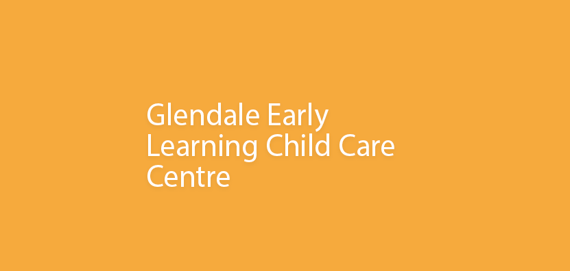 Glendale Early Learning Child Care Centre Online