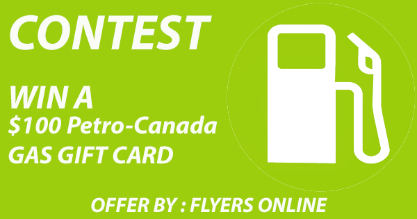 Win a $100 Petro-Canada Gas Gift Card