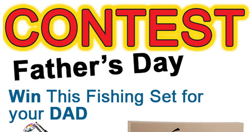 Fishing Set Father's Day Contest
