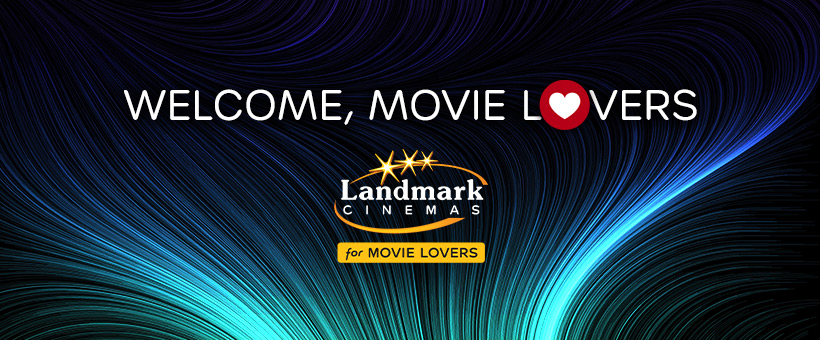 Landmark Cinemas - Movie Theater
