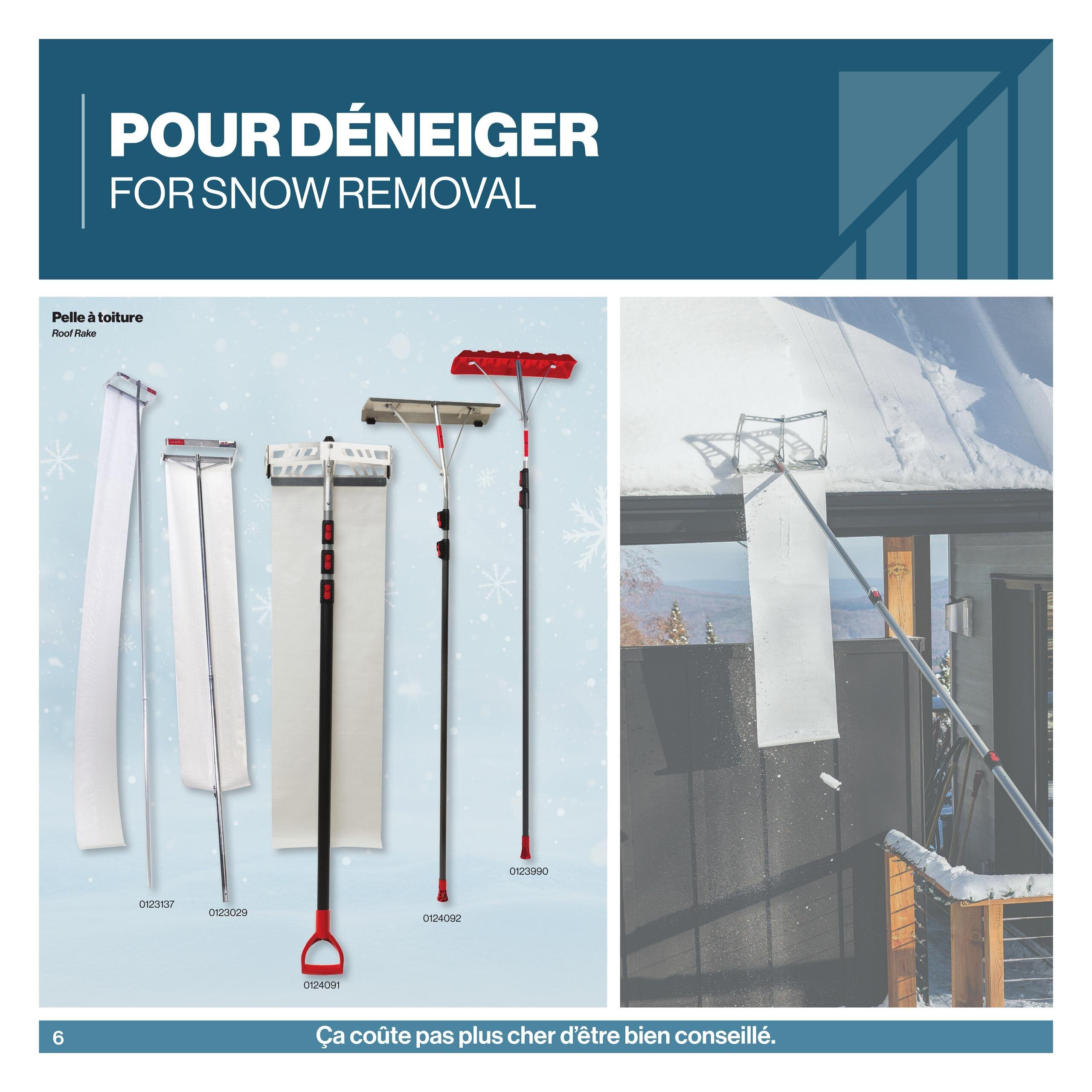 Patrick Morin Winter Catalog, Page 6: Features products for snow removal, including various roof rakes. Displays a roof rake with a wide blade and extendable handle (item 0124091), another roof rake with a metal frame and extendable handle (item 0123029), and a roof rake with a fabric sheet and extendable handle (item 0123137). Also shows a red snow shovel with an extendable handle (item 0124092) and a snow rake with a metal head and extendable handle (item 0123990). The page includes an image of a roof rake in use removing snow from a roof and a close-up of snow on a wooden railing. The bottom text reads 'It doesn't cost more to be well advised.'