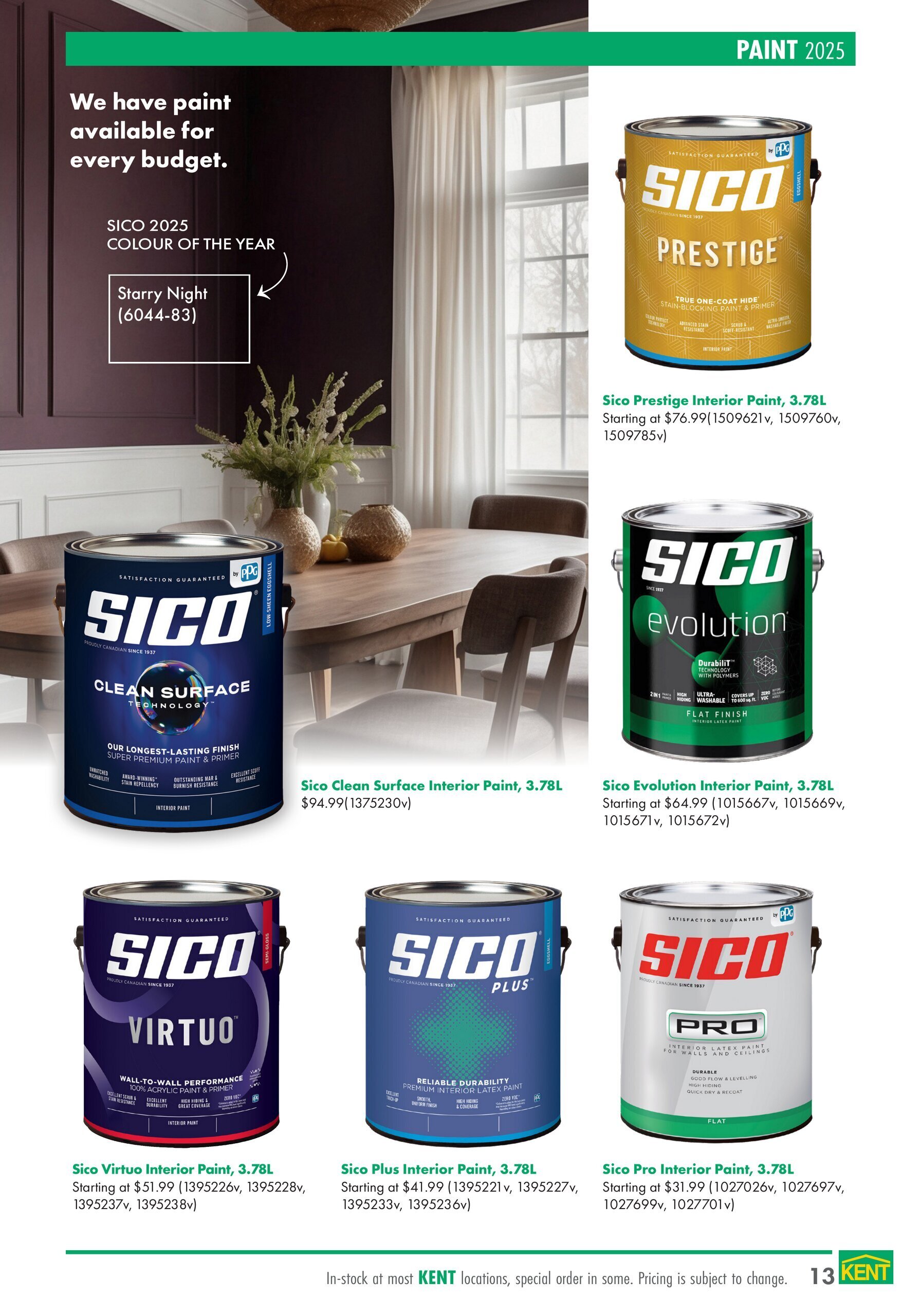 Page 13 of the kent flyer featuring SICO paints. The page highlights 'We have paint available for every budget.' and showcases SICO 2025 Colour of the Year, Starry Night (6044-B3). Featured SICO paints include: Sico Prestige Interior Paint, 3.78L starting at $76.99; Sico Clean Surface Interior Paint, 3.78L at $94.99; Sico Evolution Interior Paint, 3.78L starting at $64.99; Sico Virtuo Interior Paint, 3.78L starting at $51.99; Sico Plus Interior Paint, 3.78L starting at $41.99; and Sico Pro Interior Paint, 3.78L starting at $31.99. All prices are in Canadian dollars. The flyer notes that items are in-stock at most KENT locations, with special orders possible, and pricing is subject to change.