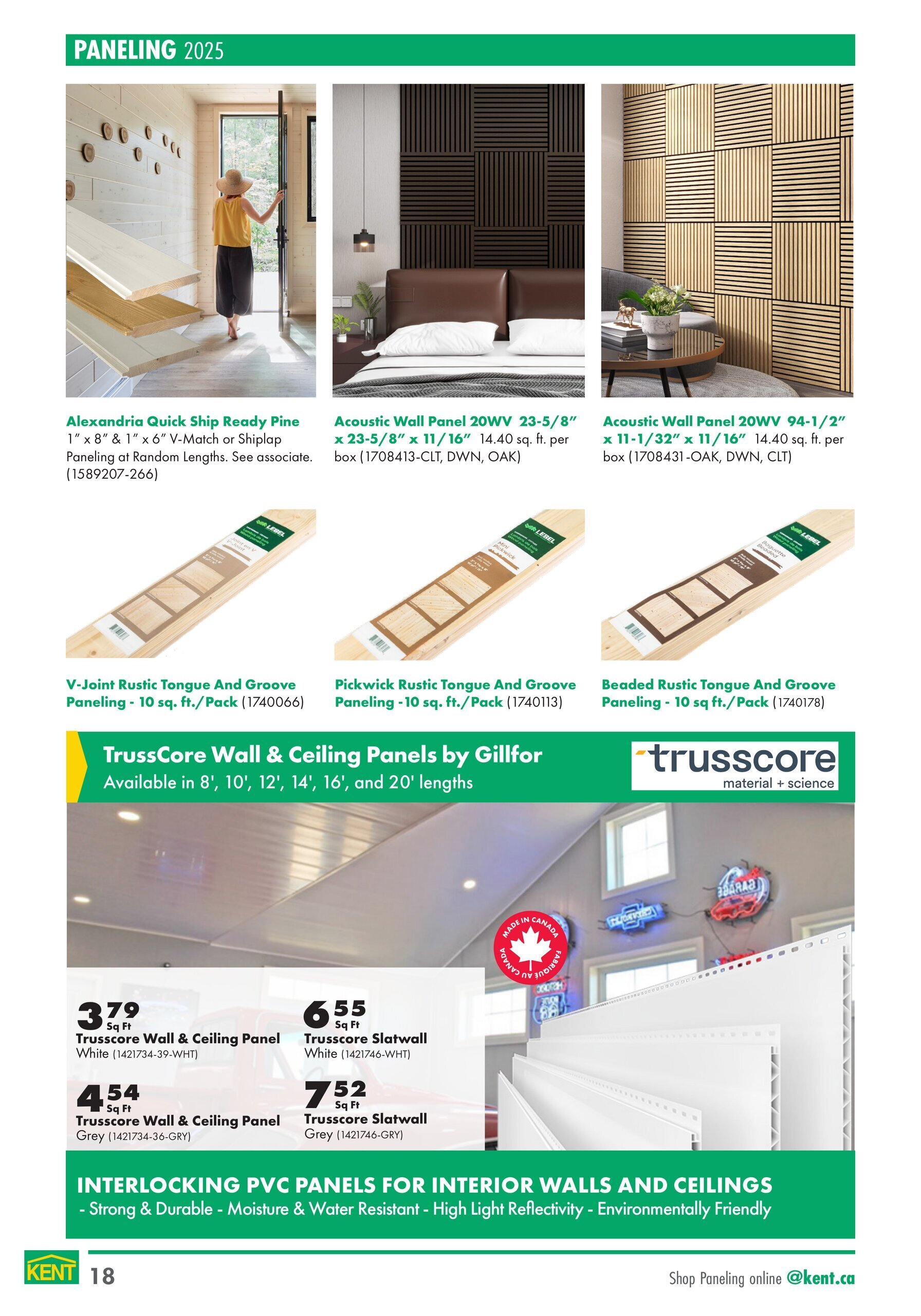 Kent flyer page 18 featuring paneling options for 2025. Showcase includes Alexandria Quick Ship Ready Pine paneling in V-Match or Shiplap styles, priced per sq. ft. Also featured are Acoustic Wall Panels 20WV in various dimensions, sold per box. Wood paneling options include V-Joint Rustic Tongue and Groove, Pickwick Rustic Tongue and Groove, and Beaded Rustic Tongue and Groove, all sold in 10 sq. ft. packs. TrussCore Wall & Ceiling Panels by Gillfor are available in lengths of 8', 10', 12', 14', 16', and 20'. Specific TrussCore products include TrussCore Wall & Ceiling Panel in White for $3.79 sq. ft. and Grey for $4.54 sq. ft. TrussCore Slatwall is available in White for $6.55 sq. ft. and Grey for $7.52 sq. ft. The page also highlights Interlocking PVC Panels for interior walls and ceilings, described as strong, durable, moisture & water resistant, with high light reflectivity and environmentally friendly properties. Shop paneling online at kent.ca.