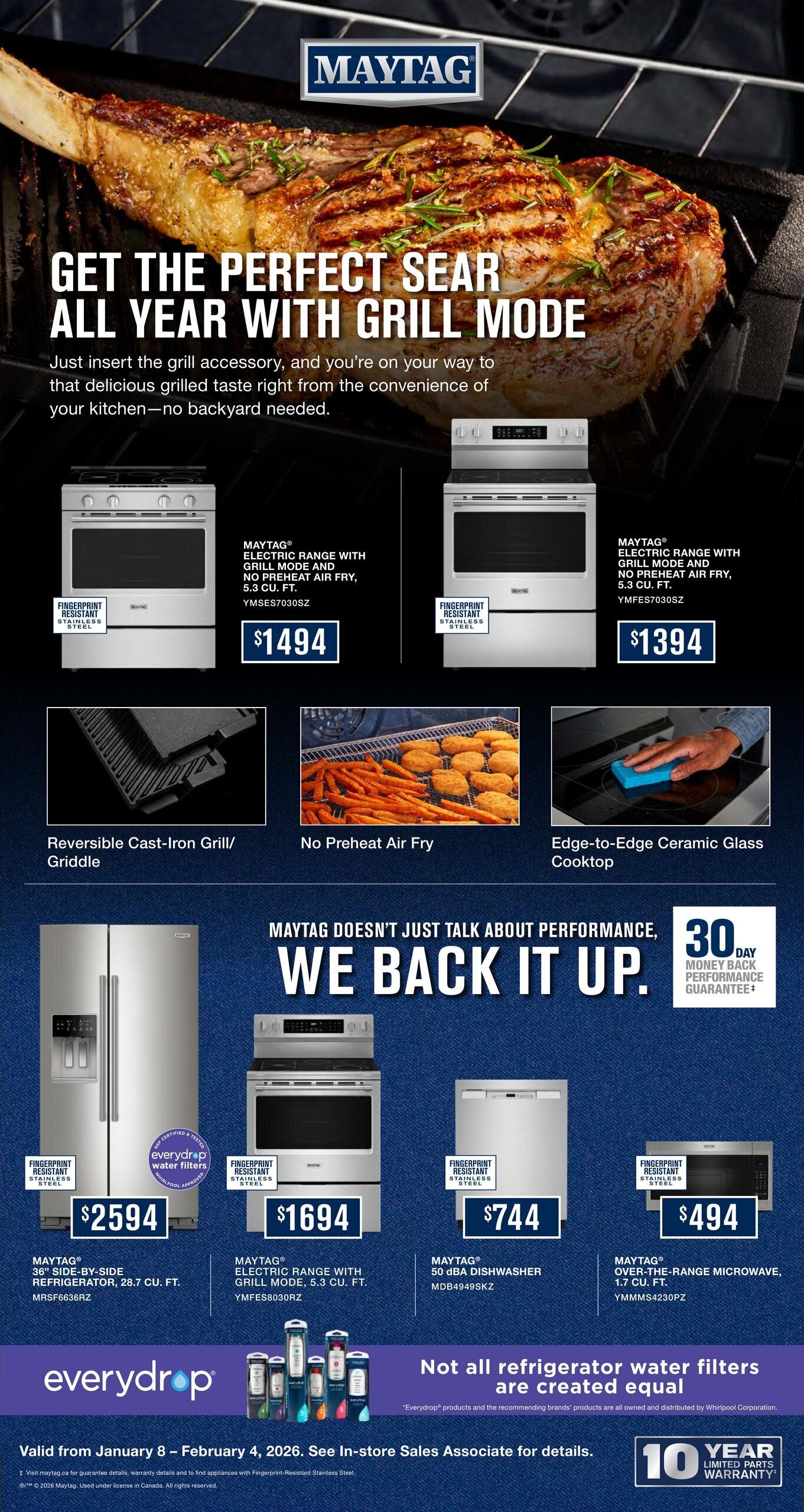 K-W Appliance Plus flyer, Page 3. Get the perfect sear all year with grill mode. Features Maytag electric range with grill mode and no preheat air fry, 5.3 cu. ft. for $1494 and another Maytag electric range with grill mode and no preheat air fry, 5.3 cu. ft. for $1394. Also shown are a reversible cast-iron grill/griddle, no preheat air fry, and an edge-to-edge ceramic glass cooktop. Maytag doesn't just talk about performance, we back it up with a 30-day money-back performance guarantee. Featured appliances include a Maytag 36' side-by-side refrigerator, 28.7 cu. ft. for $2594, a Maytag electric range with grill mode, 5.3 cu. ft. for $1694, a Maytag 50 dBA dishwasher for $744, and a Maytag over-the-range microwave, 1.7 cu. ft. for $494. The flyer also highlights Everydrop refrigerator water filters and a 10-year limited parts warranty. Valid from January 8 - February 4, 2026.