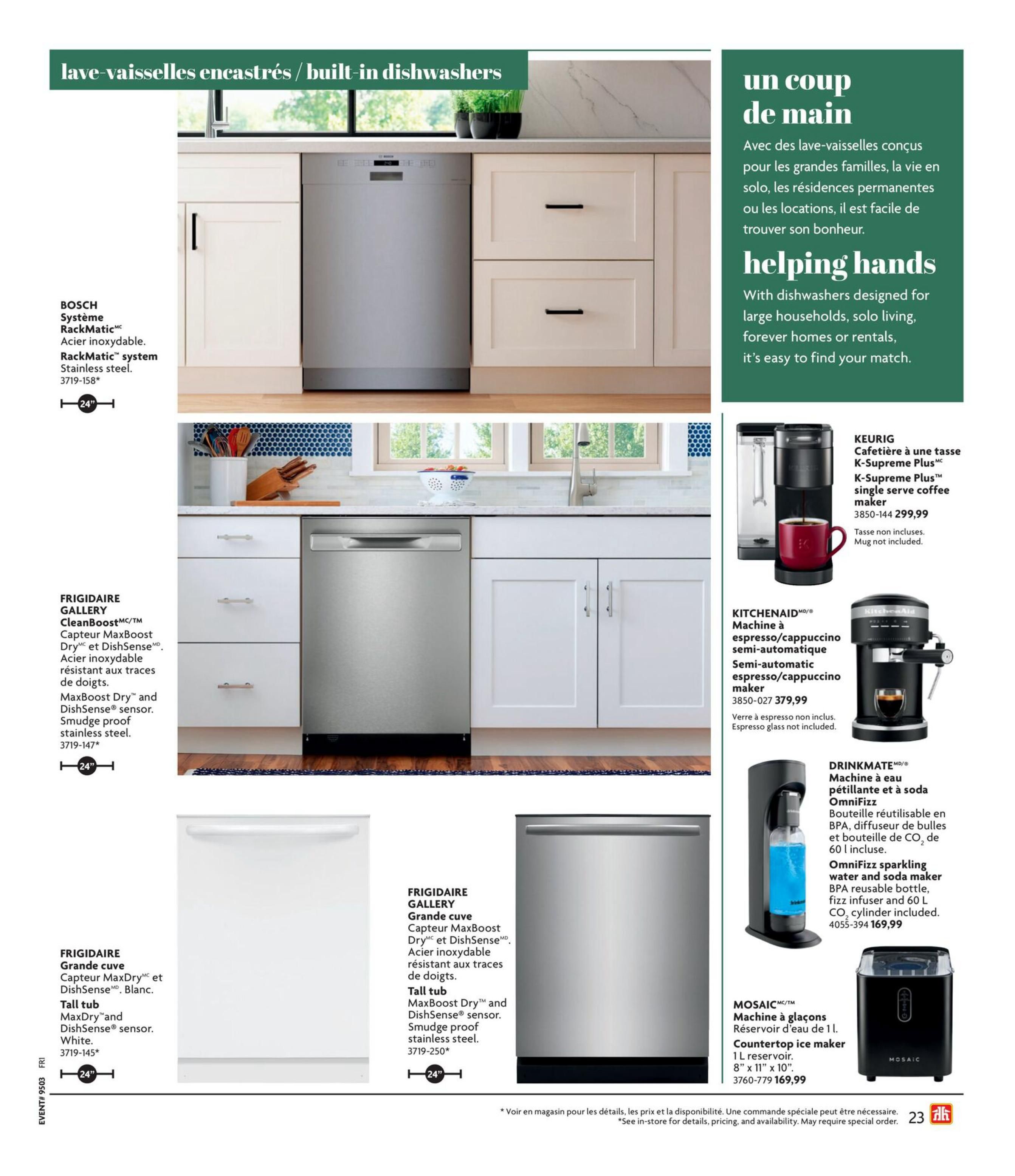 Home Hardware Kitchen and Bath Catalogue page 23 features built-in dishwashers and kitchen appliances. The page highlights the BOSCH RackMatic system dishwasher in stainless steel, 24 inches. It also showcases the FRIGIDAIRE GALLERY CleanBoost with MaxBoost Dry and DishSense sensor, smudge-proof stainless steel, 24 inches. Another FRIGIDAIRE GALLERY tall tub dishwasher with MaxBoost Dry and DishSense sensor in white is also featured. Kitchen appliances include the KEURIG K-Supreme Plus single serve coffee maker for $299.99, and the KITCHENAID semi-automatic espresso/cappuccino maker for $379.99. The DRINKMATE OmniFizz sparkling water and soda maker with a reusable bottle and CO2 cylinder is available for $169.99. The MOSAIC countertop ice maker with a 1 L reservoir, measuring 8' x 11' x 10', is priced at $169.99. A section titled 'Helping Hands' discusses finding the right dishwasher for various household needs.