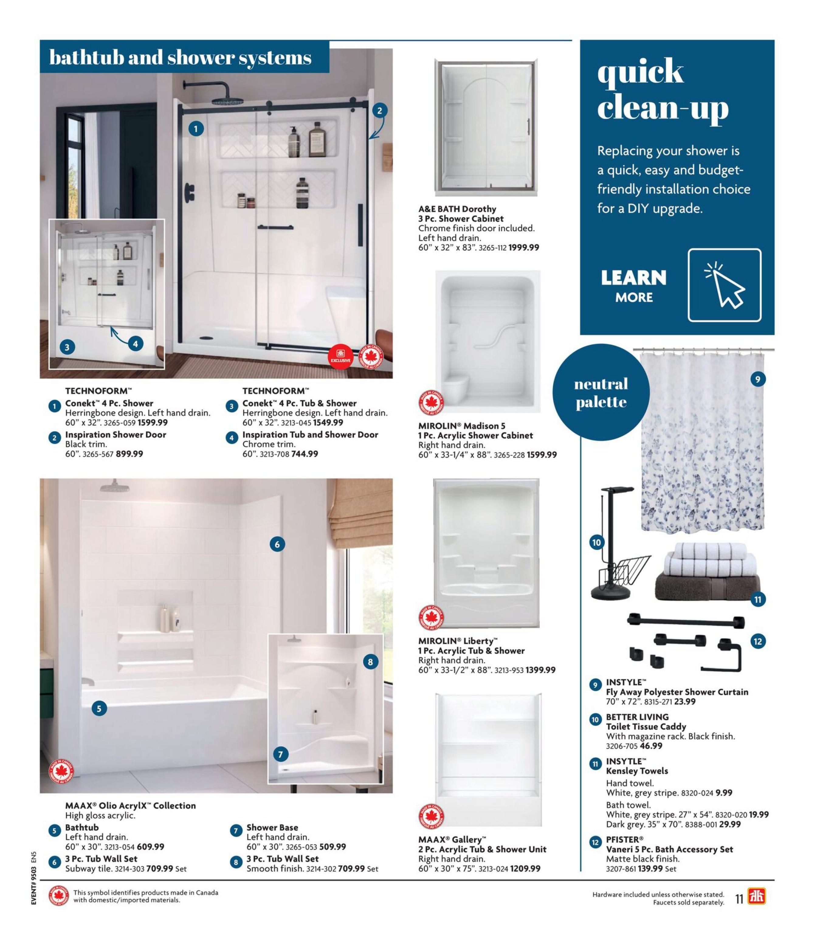 Home Hardware British Columbia flyer, page 11, features bathtub and shower systems. Includes TECHNOCONNECT Connekt 4 Pc. Shower for $1599.99 and Inspiration Shower Door in black trim for $899.99. Also features TECHNOCONNECT Connekt 4 Pc. Tub & Shower for $1549.99 and Inspiration Tub and Shower Door in chrome for $744.99. The MAAX Olio Acrylx Collection offers a bathtub with left hand drain for $609.99 and a 3 Pc. Tub Wall Set in subway tile for $709.99. The MAAX Gallery 2 Pc. Acrylic Tub & Shower Unit with right hand drain is $1209.99. A&E BATH Dorothy 3 Pc. Shower Cabinet with chrome finish door is $1999.99. MIROLIN Madison 5 1 Pc. Acrylic Shower Cabinet with right hand drain is $1599.99. MIROLIN Liberty 1 Pc. Acrylic Tub & Shower with right hand drain is $1399.99. Additional items include the INSYTLE Fly Away Polyester Shower Curtain for $23.99, Kensley Towels in white/grey stripe (hand towel $9.99, bath towel $19.99) and dark grey (bath towel $29.99), a BETTER LIVING Toilet Tissue Caddy for $46.99, and the PFISTER Vaneri 5 Pc. Bath Accessory Set in matte black for $139.99. A section highlights 'quick clean-up' for DIY shower upgrades. Products made in Canada are indicated with a maple leaf symbol.