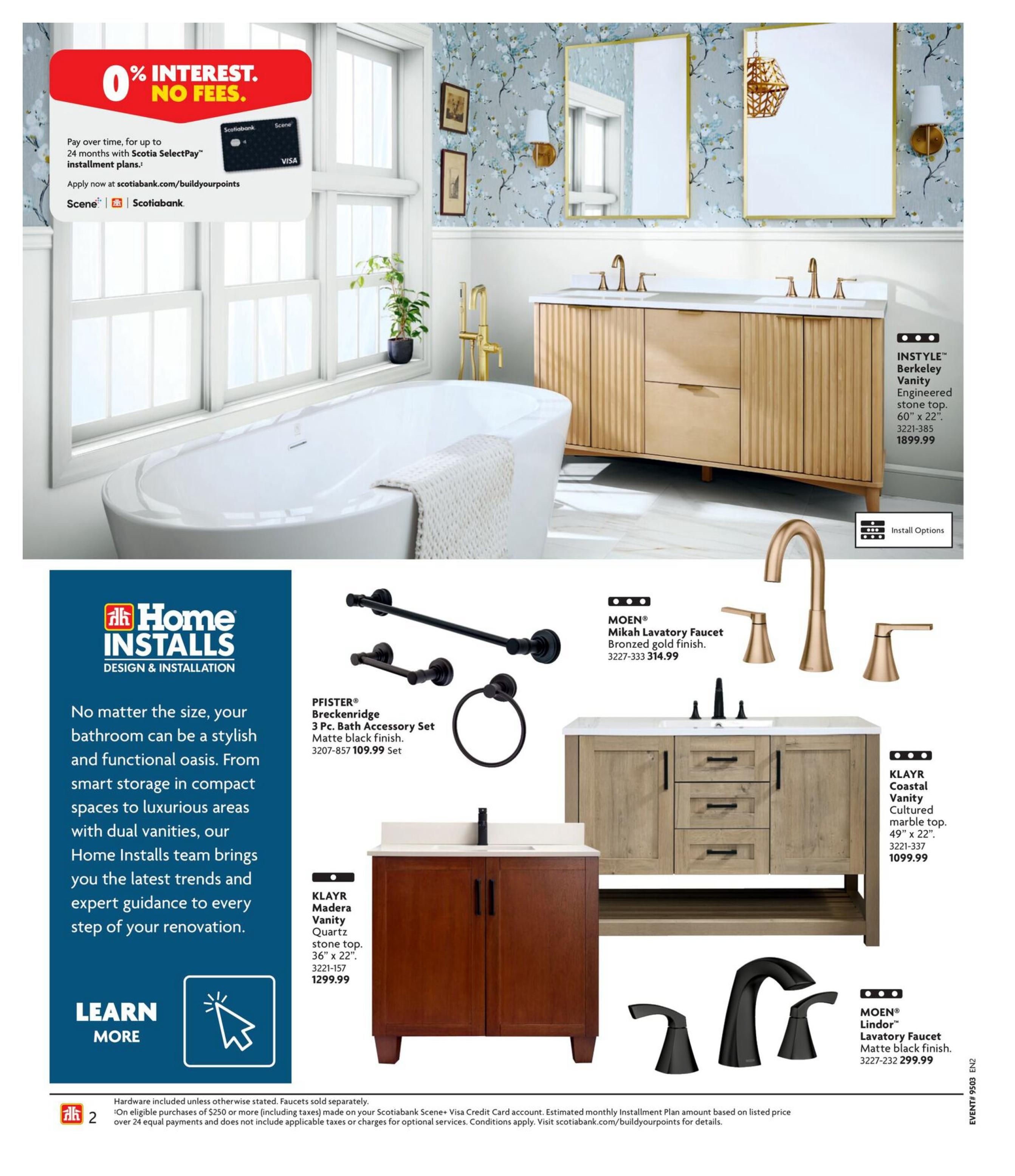 Home Hardware Atlantic flyer, page 2. Features a 0% interest, no fees offer on Scotiabank SelectPay installment plans. Showcases bathroom fixtures including the INSTYLE Berkeley Vanity with engineered stone top, 60' x 22', for $1899.99. Also features the PFISTER® Breckenridge 3 Pc. Bath Accessory Set in matte black finish for $109.99. The MOEN® Mikah Lavatory Faucet in bronzed gold finish is priced at $314.99. Another vanity option is the KLAYR Coastal Vanity with cultured marble top, 49' x 22', for $1099.99. Additionally, the KLAYR Madeira Vanity in quartz stone top, 36' x 22', is available for $1299.99. A MOEN® Lindor Lavatory Faucet in matte black finish is priced at $299.99. The page also highlights Home Installs Design & Installation services for bathroom renovations.