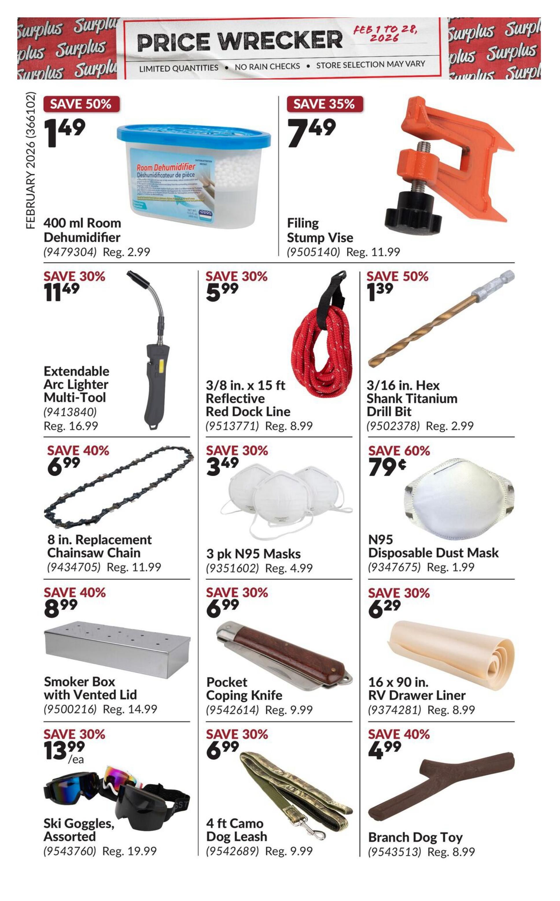 Princess Auto Price Wrecker flyer, page 6, featuring various deals. Save 50% on a 400 ml Room Dehumidifier for $1.49. Save 35% on a Filing Stump Vise for $7.49. Save 30% on an Extendable Arc Lighter Multi-Tool for $11.49. Get a 3/8 in. x 15 ft Reflective Red Dock Line for $5.99 (save 30%). Save 50% on a 3/16 in. Hex Shank Titanium Drill Bit for $1.39. Save 40% on an 8 in. Replacement Chainsaw Chain for $6.99. Save 30% on a 3 pk N95 Masks for $3.49. Save 60% on an N95 Disposable Dust Mask for $0.79. Save 40% on a Smoker Box with Vented Lid for $8.99. Save 30% on a Pocket Coping Knife for $6.99. Get a 16 x 90 in. RV Drawer Liner for $6.29 (save 30%). Save 30% on Ski Goggles, Assorted, for $13.99 each. Save 30% on a 4 ft Camo Dog Leash for $6.99. Save 40% on a Branch Dog Toy for $4.99.