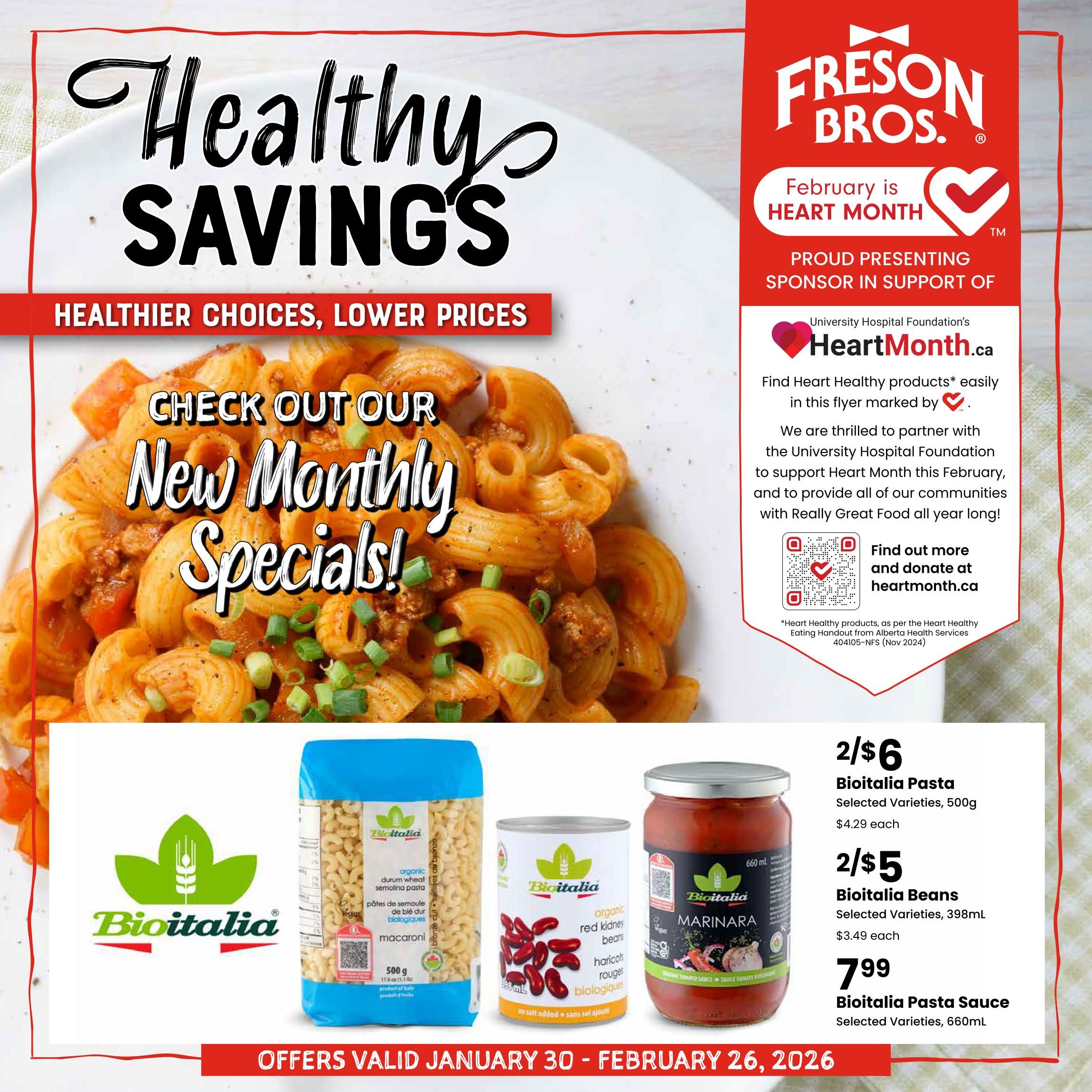 Freson Bros Healthy Savings flyer, page 1. Features 'Check Out Our New Monthly Specials!' with a large image of pasta. Offers include Bioitalia Pasta, selected varieties, 500g for 2 for $6 ($4.29 each), Bioitalia Beans, selected varieties, 398mL for 2 for $5 ($3.49 each), and Bioitalia Pasta Sauce, selected varieties, 660mL for $7.99. The flyer also highlights February as Heart Month and a partnership with the University Hospital Foundation to support HeartMonth.ca. Offers valid January 30 - February 26, 2026.
