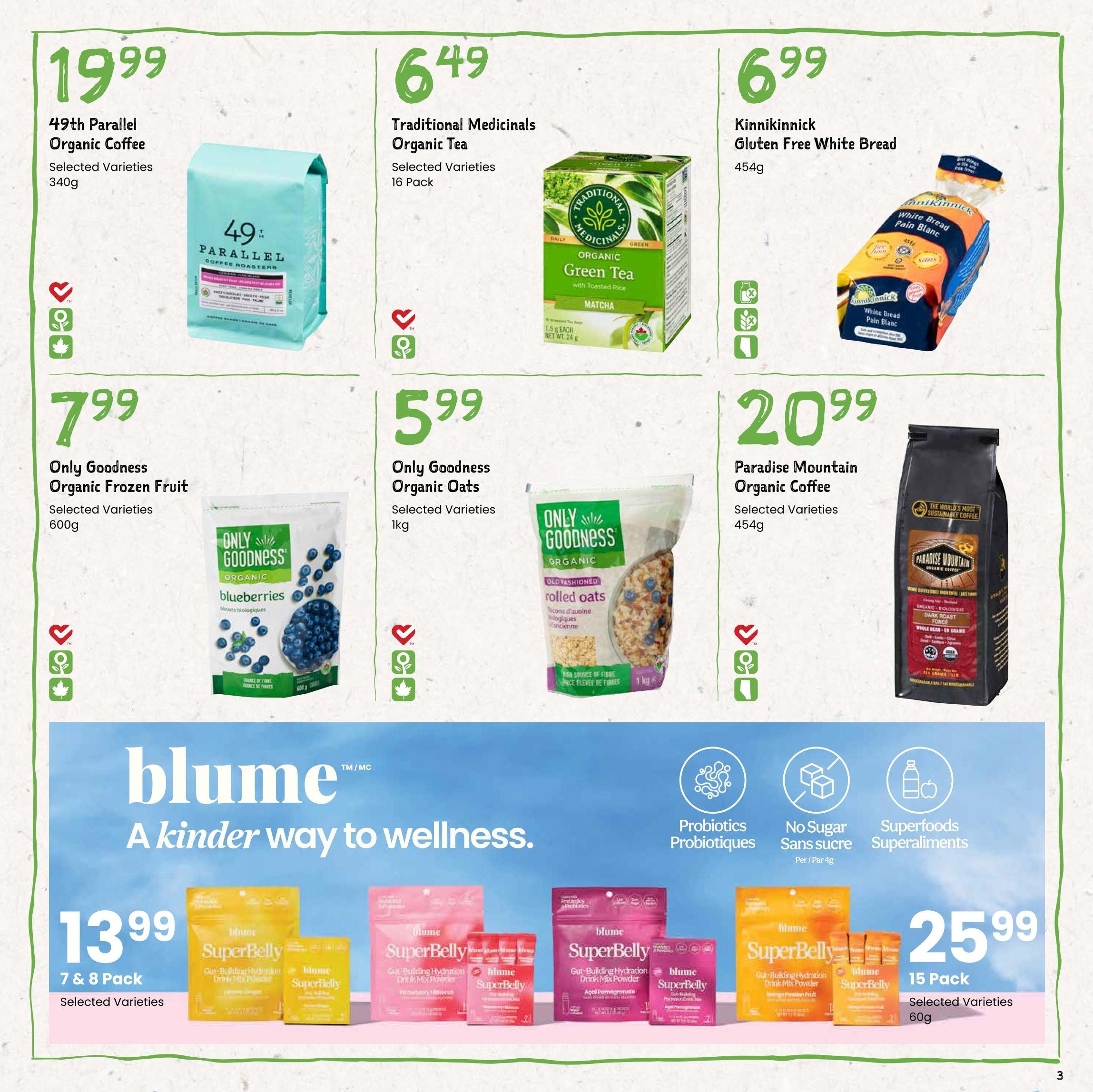 Freson Bros flyer page 3 features 49th Parallel Organic Coffee for $19.99 (340g), Traditional Medicinals Organic Tea for $6.49 (16 Pack), and Kinnikinnick Gluten Free White Bread for $6.99 (454g). Also on sale is Only Goodness Organic Frozen Fruit for $7.99 (600g) and Only Goodness Organic Oats for $5.99 (1kg). Paradise Mountain Organic Coffee is available for $20.99 (454g). The bottom section highlights Blume SuperBelly Gut-Building Hydration Drink Mix Powder, with a 7 & 8 pack for $13.99 and a 15 pack for $25.99, both in selected varieties. The Blume products are described as 'A kinder way to wellness' and feature probiotics, no sugar, and superfoods.