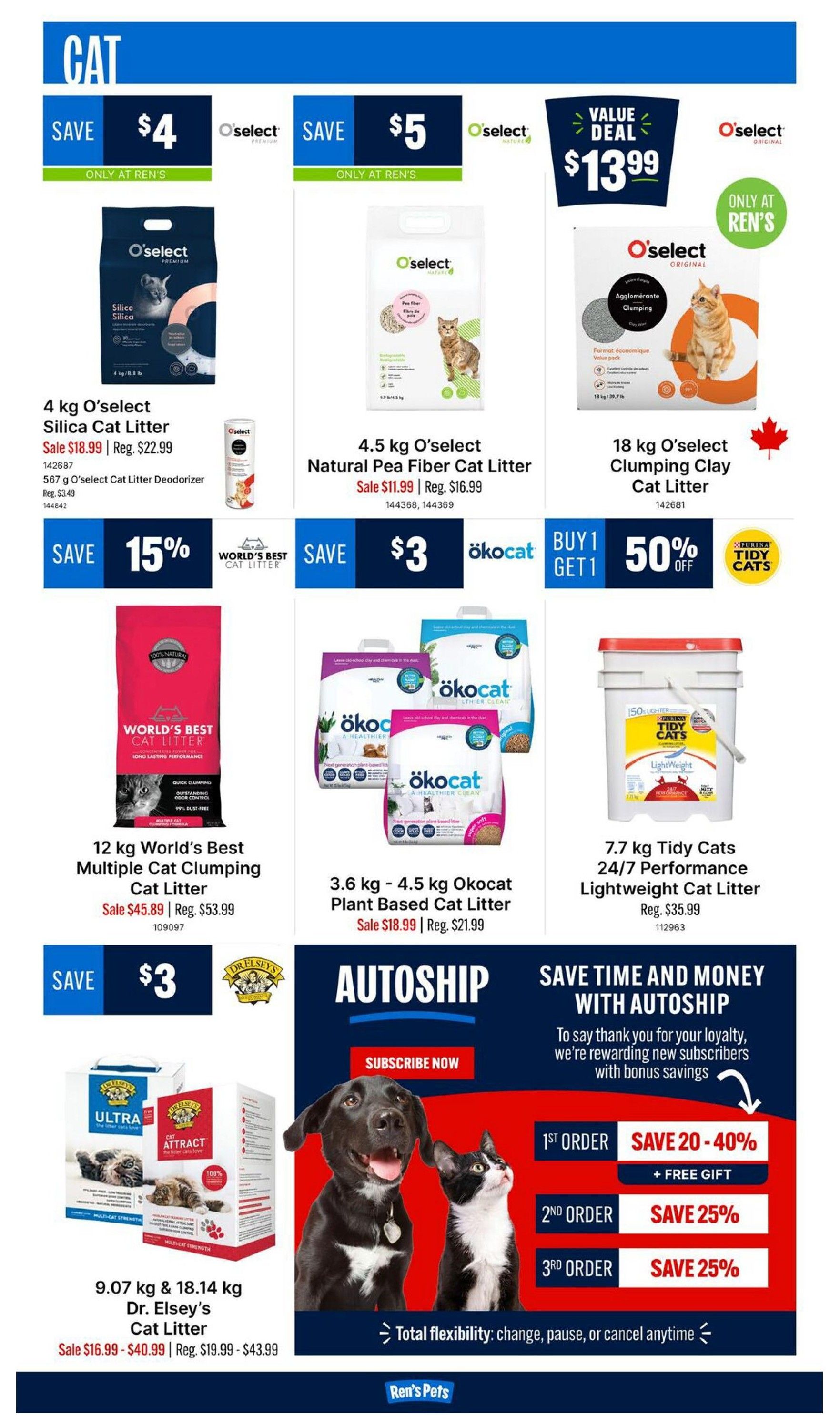 Ren's Pets flyer page 5 features cat litter deals. Save $4 on 4 kg O'select Silica Cat Litter, now $18.99 (reg. $22.99), and 567 g O'select Cat Litter Deodorizer for $3.49. Save $5 on 4.5 kg O'select Natural Pea Fiber Cat Litter, sale $11.99 (reg. $16.99). Get an 18 kg O'select Clumping Clay Cat Litter for a value deal of $13.99. Save 15% on 12 kg World's Best Multiple Cat Clumping Cat Litter, sale $45.89 (reg. $53.99). Save $3 on 3.6 kg - 4.5 kg Okocat Plant Based Cat Litter, sale $18.99 (reg. $21.99). Buy 1 Get 1 50% off Purina Tidy Cats 24/7 Performance Lightweight Cat Litter, 7.7 kg, for $35.99. Save $3 on Dr. Elsey's Cat Litter, 9.07 kg & 18.14 kg, sale $16.99 - $40.99 (reg. $19.99 - $43.99). The page also promotes Autoship with savings of 20-40% off the first order plus a free gift, and 25% off the second and third orders, with total flexibility to change, pause, or cancel anytime.