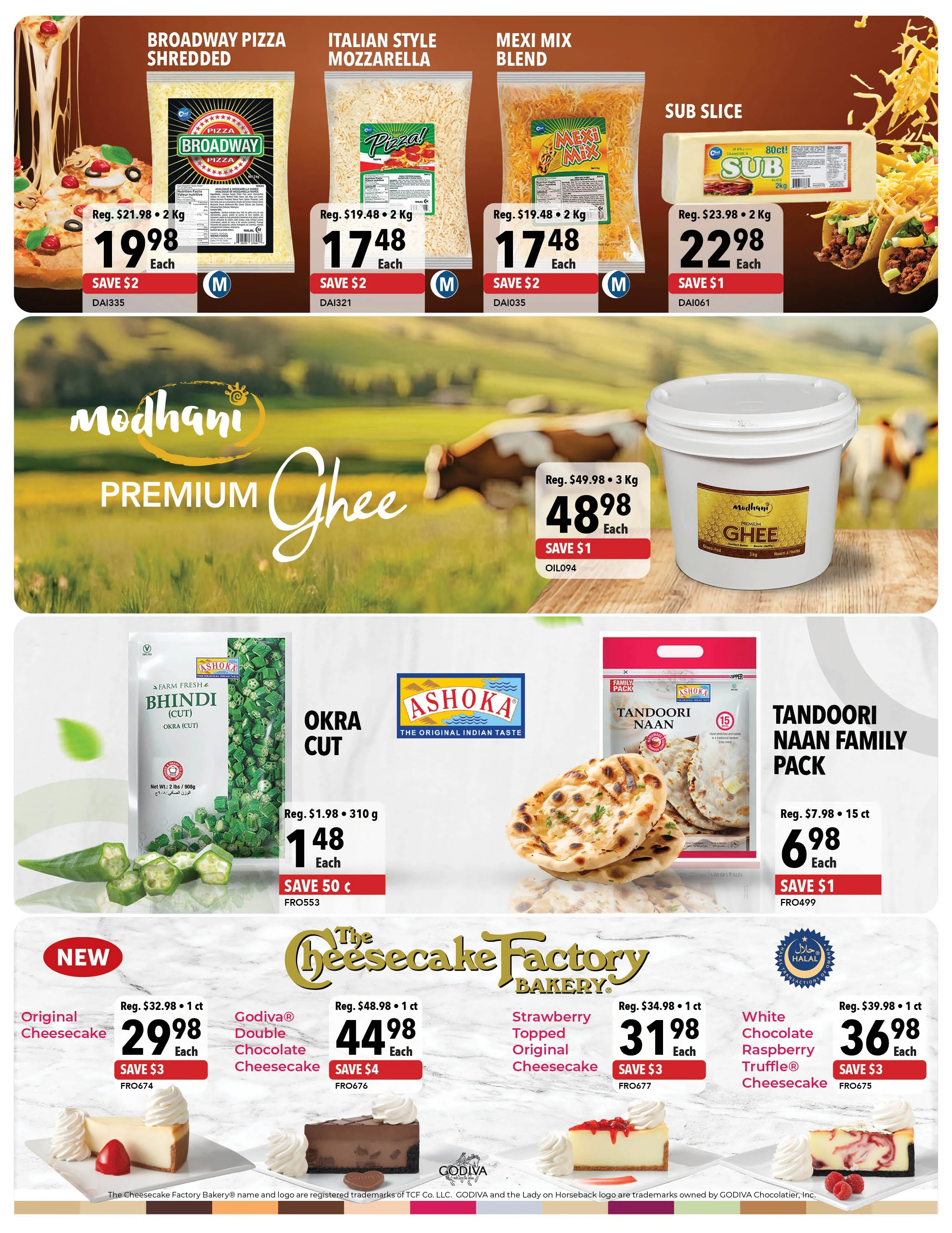 A1 Cash & Carry flyer specials page 4 features various food items. Top row includes Broadway Pizza Shredded cheese for $19.98 (save $2), Italian Style Mozzarella for $17.48 (save $2), Mexi Mix Blend cheese for $17.48 (save $2), and Sub Slice cheese for $22.98 (save $1). The middle section highlights Modhani Premium Ghee (3kg) for $48.98 (save $1). Further down, Ashoka Farm Fresh Bhindi (Okra Cut) is $14.48 (save $0.50) and Tandoori Naan Family Pack (15 ct) is $6.98 (save $1). The bottom section showcases The Cheesecake Factory Bakery items: Original Cheesecake for $29.98 (save $3), Godiva Double Chocolate Cheesecake for $44.98 (save $4), Strawberry Topped Original Cheesecake for $31.98 (save $3), and White Chocolate Raspberry Truffle Cheesecake for $36.98 (save $3).