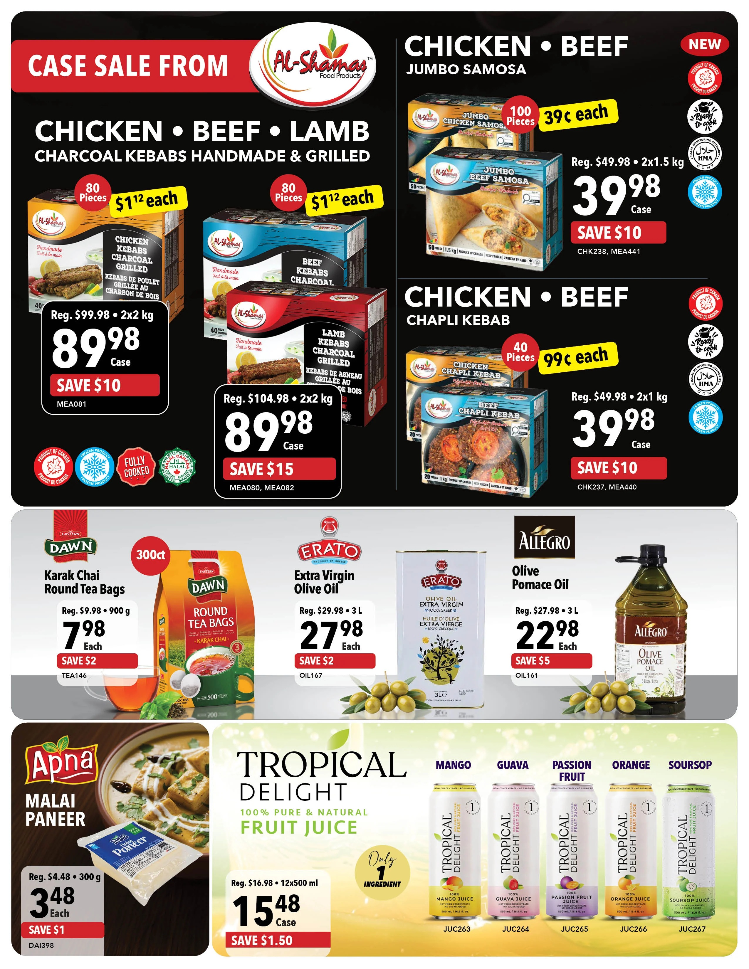 A1 Cash & Carry flyer specials page 6 features a case sale on various frozen food items and beverages. Top section highlights Al-Shamas brand Chicken, Beef, and Lamb Charcoal Kebabs. 80-piece boxes of Chicken Kebabs are $1.12 each, with a regular price of $99.98 for a 2x2 kg case, saving $10. Beef Kebabs, 80 pieces, are also $1.12 each. Lamb Kebabs, 40 pieces, are $1.12 each, with a regular price of $104.98 for a 2x2 kg case, saving $15. New Chicken and Beef Jumbo Samosas are 39¢ each for 100 pieces, with a regular price of $49.98 for a 2x1.5 kg case, saving $10. Chicken and Beef Chapli Kebabs, 40 pieces, are 99¢ each, with a regular price of $49.98 for a 2x1 kg case, saving $10. The middle section showcases Dawn Karak Chai Round Tea Bags, 300 count, for $7.98 each (save $2), with a regular price of $9.98 for 900g. Erato Extra Virgin Olive Oil, 3L, is $27.98 each (save $2), regular price $29.98. Allegro Olive Pomace Oil, 3L, is $22.98 each (save $5), regular price $27.98. The bottom section features Apna Malai Paneer, 300g, for $3.48 each (save $1), regular price $4.48. Tropical Delight 100% Pure & Natural Fruit Juice, 12x500ml case, is $15.48 (save $1.50), with options for Mango, Guava, Passion Fruit, Orange, and Soursop, noted as having only 1 ingredient and no sugar added.