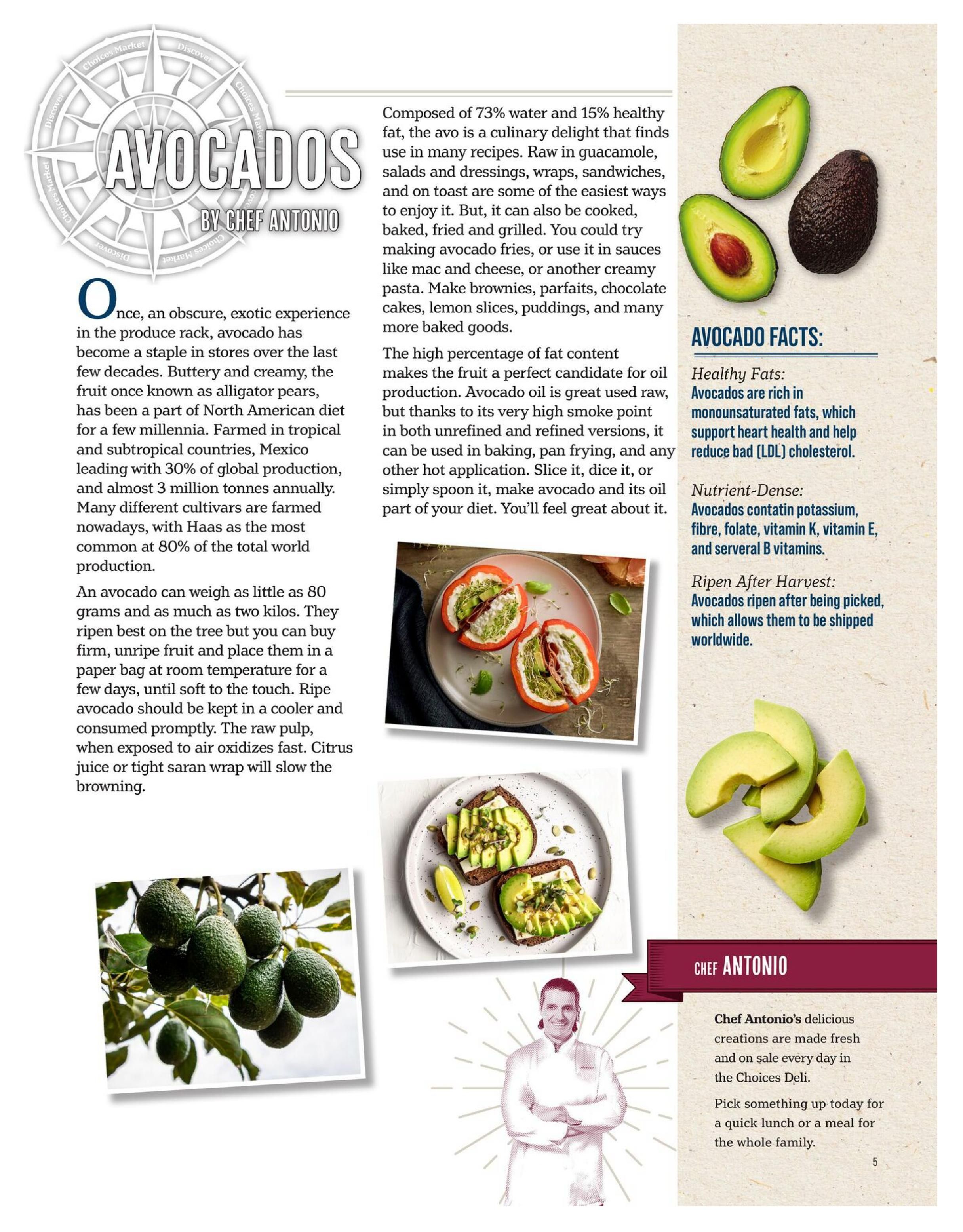 Choices Markets flyer, page 5, featuring an article titled 'Avocados by Chef Antonio'. The page details the culinary versatility and health benefits of avocados, noting they are composed of 73% water and 15% healthy fat, rich in monounsaturated fats, potassium, fibre, folate, vitamin K, E, and several B vitamins. It explains that avocados ripen after being picked and are a staple in many North American diets, with Mexico being the leading producer. The article includes images of sliced avocados, whole avocados, avocado toast, and stuffed avocado halves. A section on 'Avocado Facts' highlights their healthy fats and nutrient density. Chef Antonio's section mentions his fresh creations are available daily in the Choices Deli, perfect for a quick lunch or family meal.