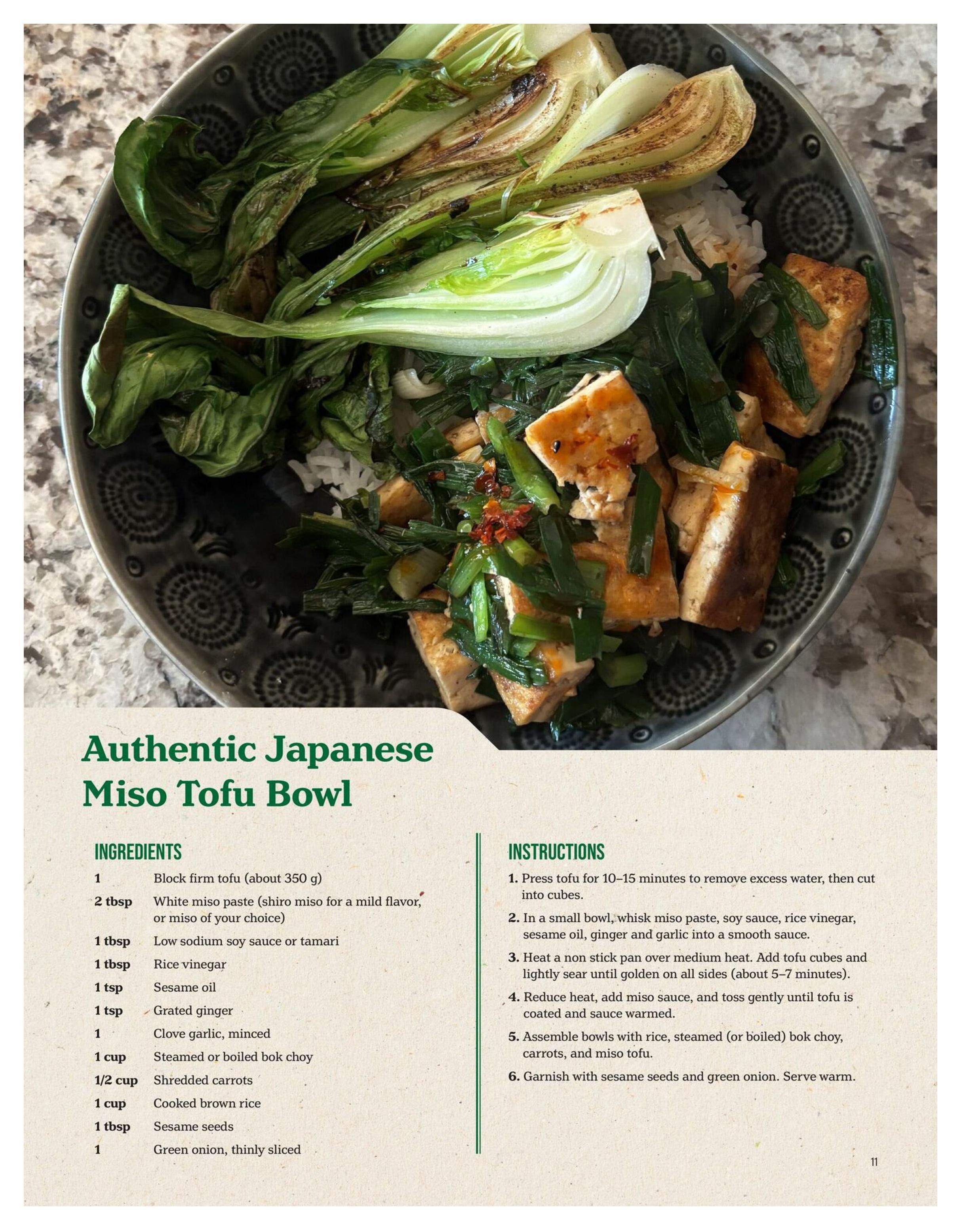 Choices Markets flyer page 11 features a recipe for Authentic Japanese Miso Tofu Bowl. Ingredients include firm tofu, white miso paste, low sodium soy sauce or tamari, rice vinegar, sesame oil, grated ginger, minced garlic, steamed or boiled bok choy, shredded carrots, cooked brown rice, sesame seeds, and green onion. Instructions guide the user through pressing and cubing the tofu, preparing the miso sauce with soy sauce, rice vinegar, sesame oil, ginger, and garlic, searing the tofu, and assembling the bowl with rice, bok choy, and carrots, garnished with sesame seeds and green onion.