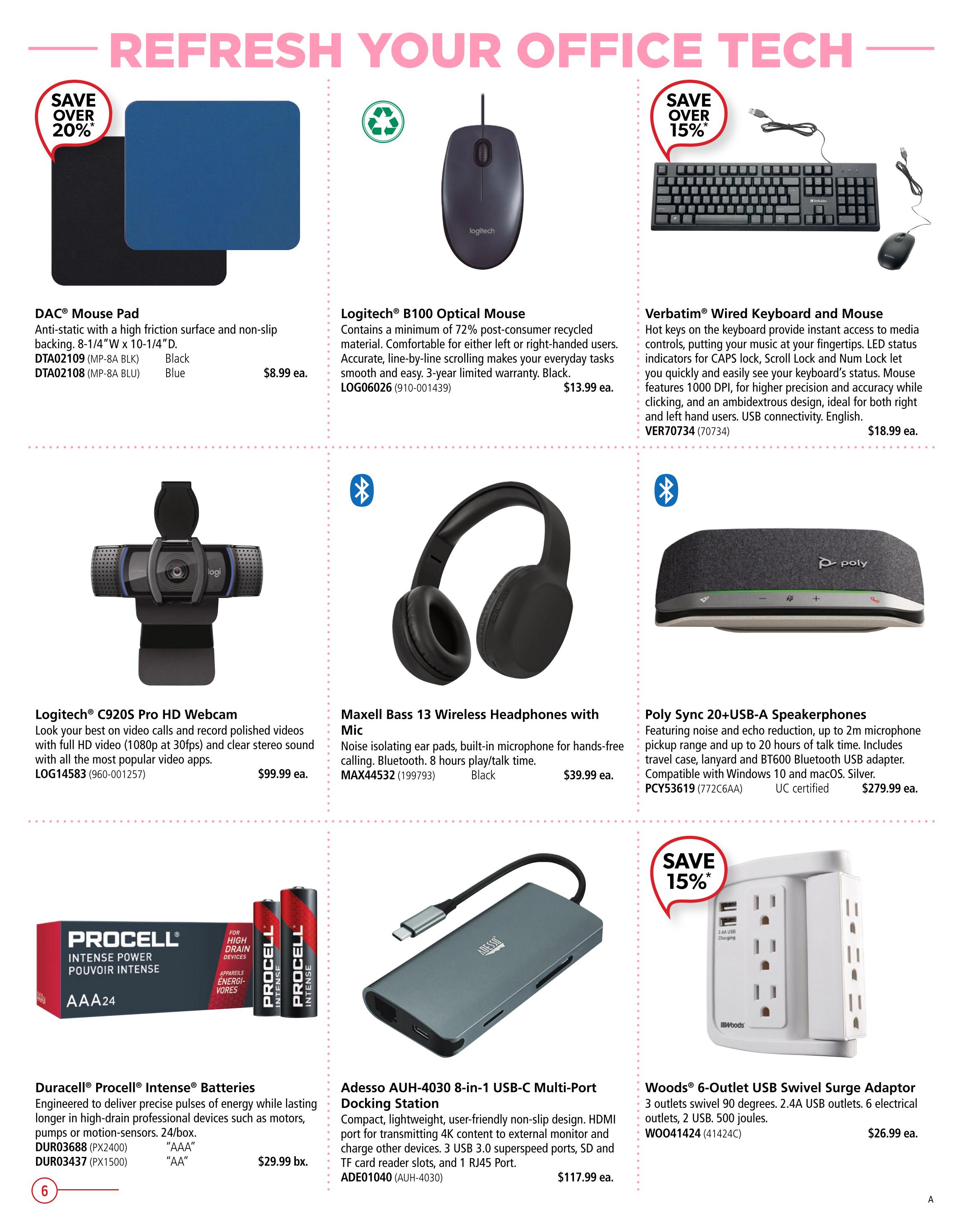Covey Basics flyer specials page 6 features office tech. Deals include DAC Mouse Pad for $8.99 each, Logitech B100 Optical Mouse for $13.99 each, and Verbatim Wired Keyboard and Mouse for $18.99 each. Also available are Logitech C920S Pro HD Webcam for $99.99 each, Maxell Bass 13 Wireless Headphones with Mic for $39.99 each, and Poly Sync 20+USB-A Speakerphones for $279.99 each. Power and connectivity options include Adesso AUH-4030 8-in-1 USB-C Multi-Port Docking Station for $117.99 each, Duracell Procell Intense Batteries (AAA or AA) for $29.99 per box, and Woods 6-Outlet USB Swivel Surge Adaptor for $26.99 each.