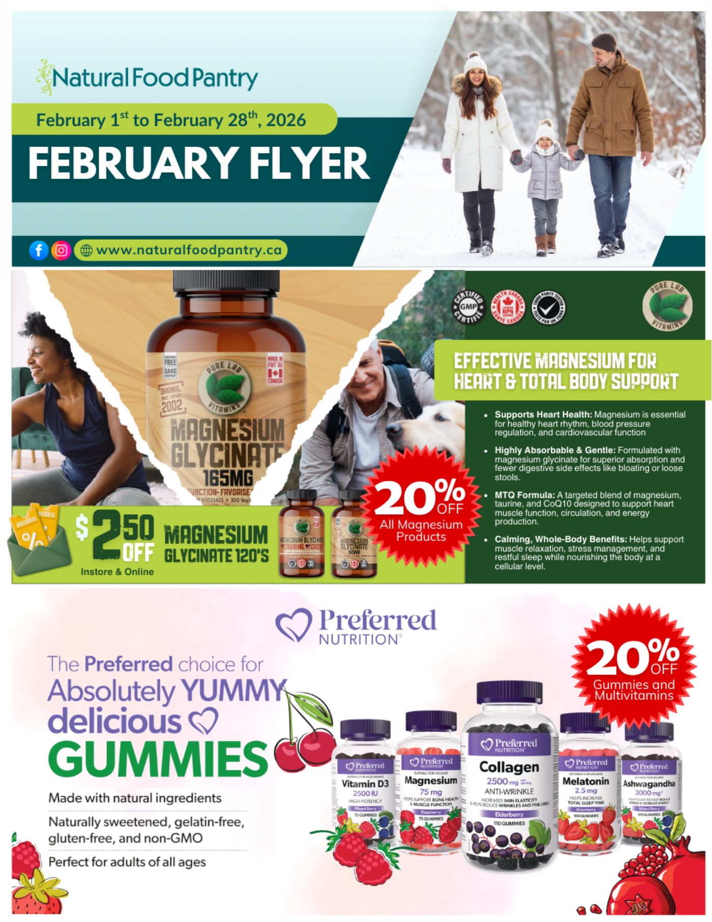 Natural Food Pantry February Flyer, valid February 1st to February 28th, 2026. Features a promotion for Pure Lab Magnesium Glycinate 165mg, with $2.50 off Instore & Online for Magnesium Glycinate 120's. Also, enjoy 20% off all Magnesium Products. The flyer highlights effective magnesium for heart and total body support, noting benefits like supporting heart health, being highly absorbable and gentle, featuring an MTQ formula for heart function, circulation, and energy, and providing calming, whole-body benefits for muscle relaxation, stress management, and restful sleep. Additionally, Preferred Nutrition offers Absolutely Yummy delicious gummies, made with natural ingredients, naturally sweetened, gelatin-free, gluten-free, and non-GMO, perfect for adults of all ages. Featured Preferred Nutrition gummies include Vitamin D3 2500 IU (Raspberry), Magnesium 75mg (Strawberry), Collagen 2500mg Anti-Wrinkle (Elderberry), Melatonin 2.5mg (Strawberry), and Ashwagandha 3000mg (Mixed Berry). There is a 20% off offer on Gummies and Multivitamins.