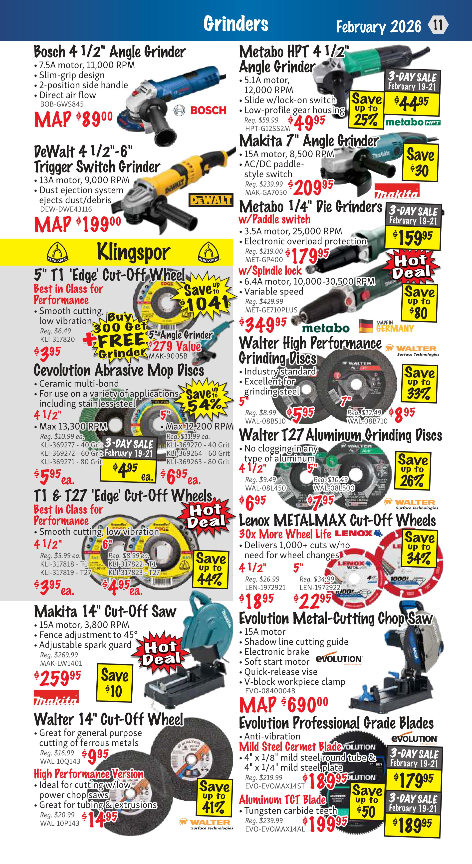 KMS Tools flyer page 11 features a variety of grinders and cut-off wheels. Featured products include the Bosch 4 1/2' Angle Grinder for $89.00, DeWalt 4 1/2'-6' Trigger Switch Grinder for $199.00, and Metabo HPT 4 1/2' Angle Grinder on a 3-Day Sale for $44.95, saving up to 25%. Also available is the Makita 7' Angle Grinder for $209.95. The page highlights Klingspor 5' T1 'Edge' Cut-Off Wheels with a Buy 300 Get 1 FREE Grinder offer, priced at $3.95. Cevolution Abrasive Mop Discs are on sale, saving up to 54%. Makita 14' Cut-Off Saw is available for $259.95, with a $10 saving. Walter 14' Cut-Off Wheels are priced at $9.95, with a high-performance version for $14.95. Walter High Performance Grinding Discs are $5.95, and Walter T27 Aluminum Grinding Discs are $6.95, saving up to 26%. Lenox METALMAX Cut-Off Wheels offer savings up to 34%. Evolution Professional Grade Blades include Mild Steel Cermet Blades for $179.95 and Aluminum TCT Blades for $189.95, both on a 3-Day Sale.