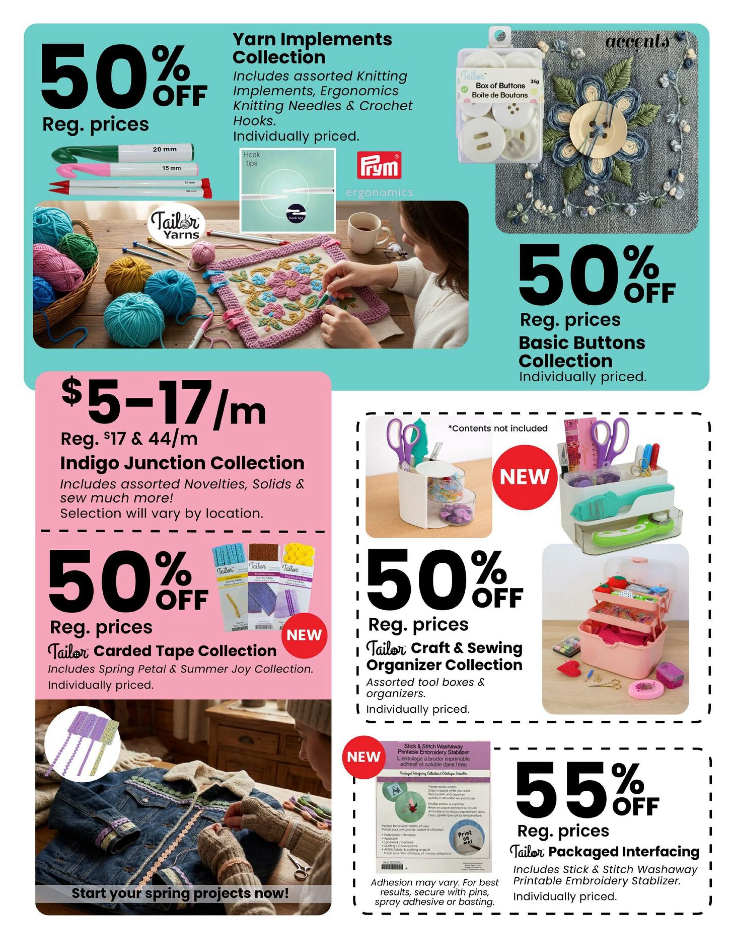 Fabricland flyer page 3 features a 50% off sale on Yarn Implements Collection, including assorted knitting implements, ergonomics knitting needles, and crochet hooks, all individually priced. Also on sale for 50% off are Basic Buttons Collection, individually priced. Indigo Junction Collection is on sale for $5-17/m, with regular prices of $17 & 44/m, including assorted novelties and more; selection varies by location. Tailor Carded Tape Collection, including Spring Petal & Summer Joy Collection, is 50% off regular prices and individually priced. New items include a Tailor Craft & Sewing Organizer Collection, with assorted tool boxes and organizers, also 50% off regular prices and individually priced. Additionally, a new Stick & Stitch Washaway Printable Embroidery Stabilizer is 55% off regular prices and individually priced. The page includes the tagline 'Start your spring projects now!'