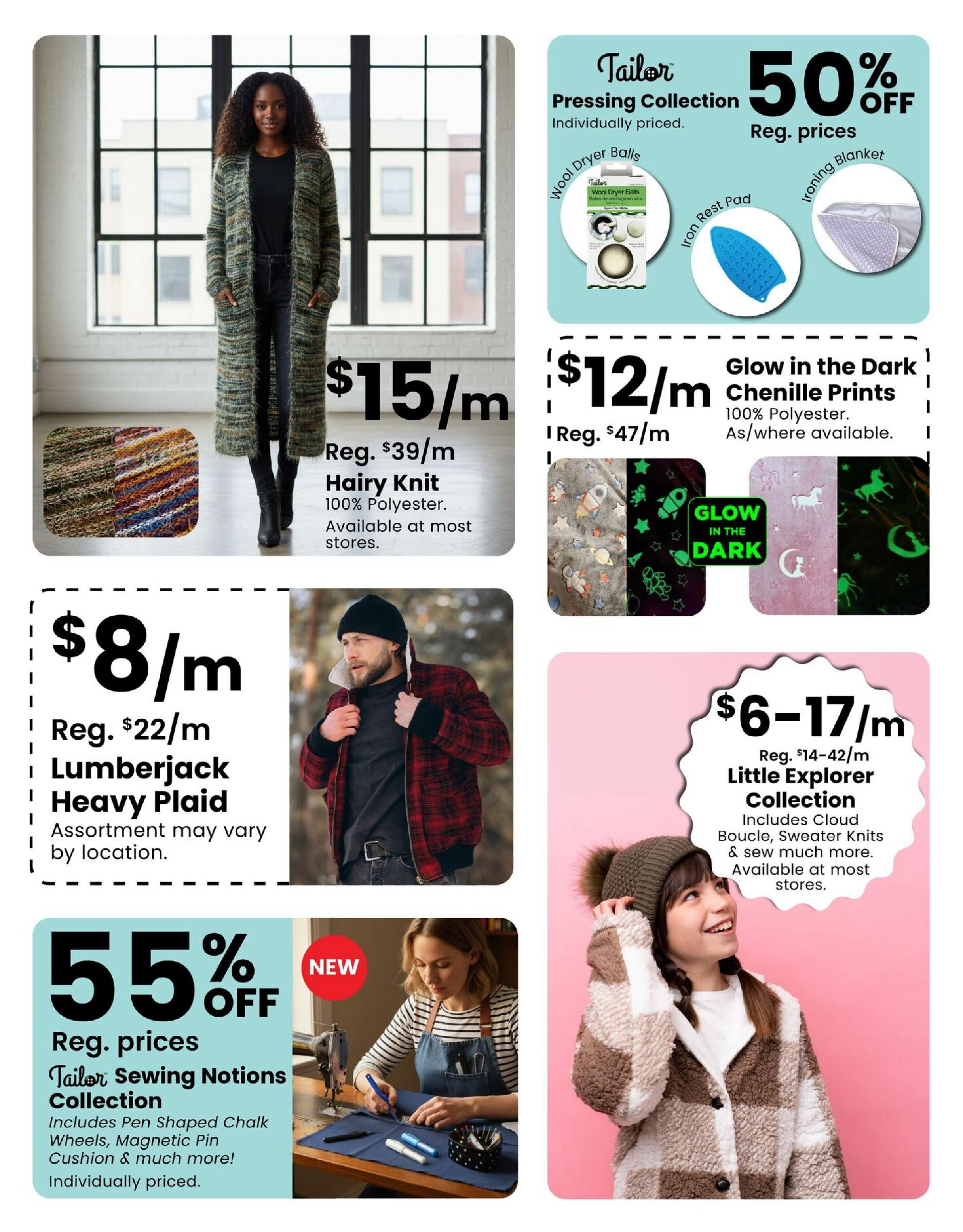 Fabricland flyer page 8 features Hairy Knit fabric at $15/m, regularly $39/m, made of 100% Polyester. Also available is Lumberjack Heavy Plaid fabric for $8/m, regularly $22/m, with assortment varying by location. The Tailor Pressing Collection is 50% off regular prices, including Wool Dryer Balls, Iron Rest Pad, and Ironing Blanket. Glow in the Dark Chenille Prints are $12/m, regularly $47/m, made of 100% Polyester and available as/where stock lasts, featuring space and unicorn patterns. The Little Explorer Collection, including Cloud Boucle and Sweater Knits, is priced from $6-$17/m, regularly $14-$42/m, and available at most stores. Additionally, the Tailor Sewing Notions Collection is 55% off regular prices, featuring items like Pen Shaped Chalk Wheels and Magnetic Pin Cushions, all individually priced.