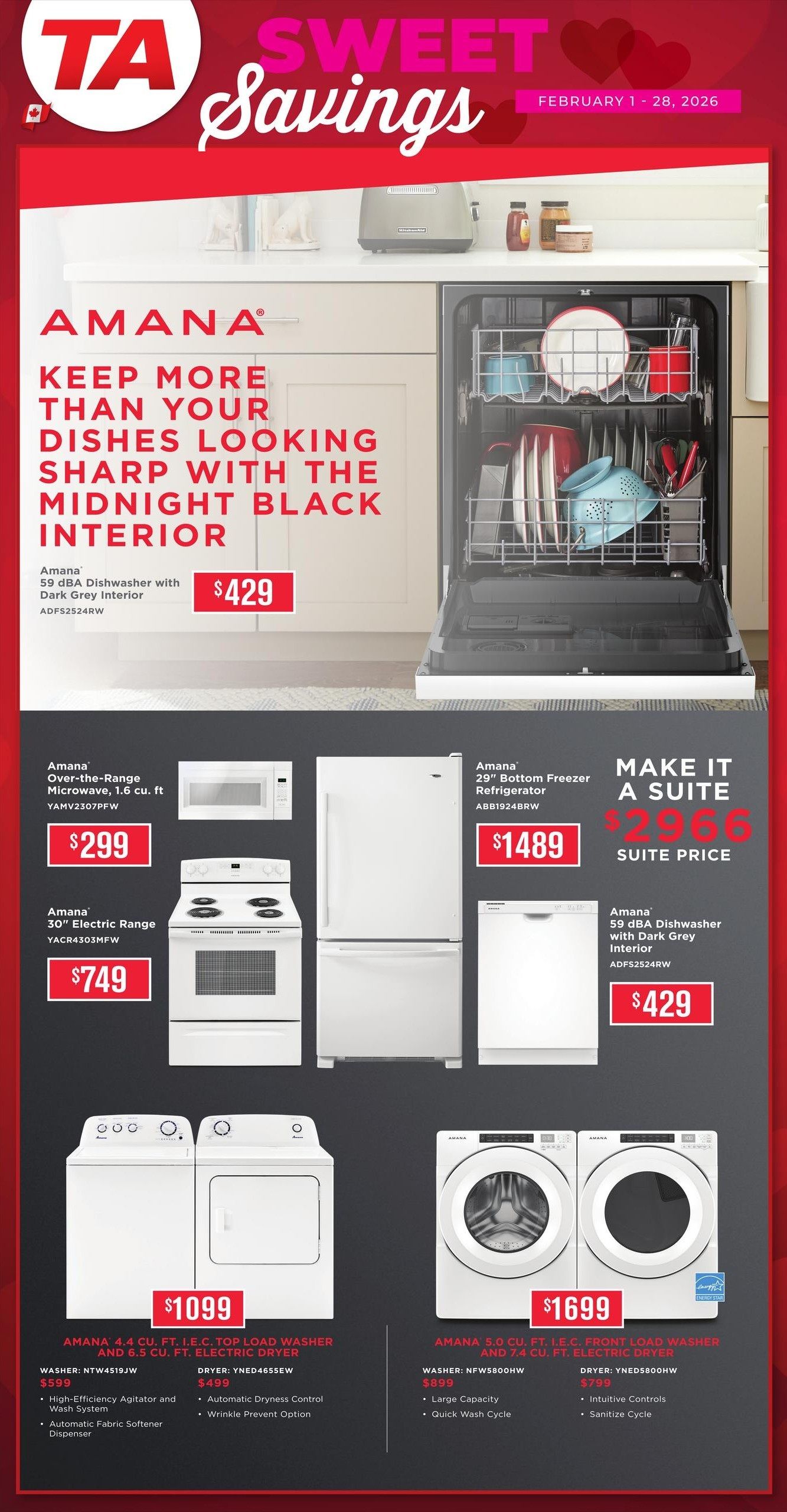TA Appliance Sweet Savings flyer, page 8. Featuring Amana appliances. A 59 dBA dishwasher with dark grey interior is $429. An Amana over-the-range microwave, 1.6 cu. ft., is $299. An Amana 30' electric range is $749. A suite deal includes an Amana 29' bottom freezer refrigerator for $1489 and an Amana 59 dBA dishwasher with dark grey interior for $429, with a suite price of $2966. Also available are an Amana 4.4 cu. ft. I.E.C. top load washer (NTW4519JW) for $599 and a 6.5 cu. ft. electric dryer (YNED4655EW) for $499, sold together for $1099. Another option is an Amana 5.0 cu. ft. I.E.C. front load washer (NFW5800HW) for $899 and a 7.4 cu. ft. electric dryer (YNED5800HW) for $799, sold together for $1699.