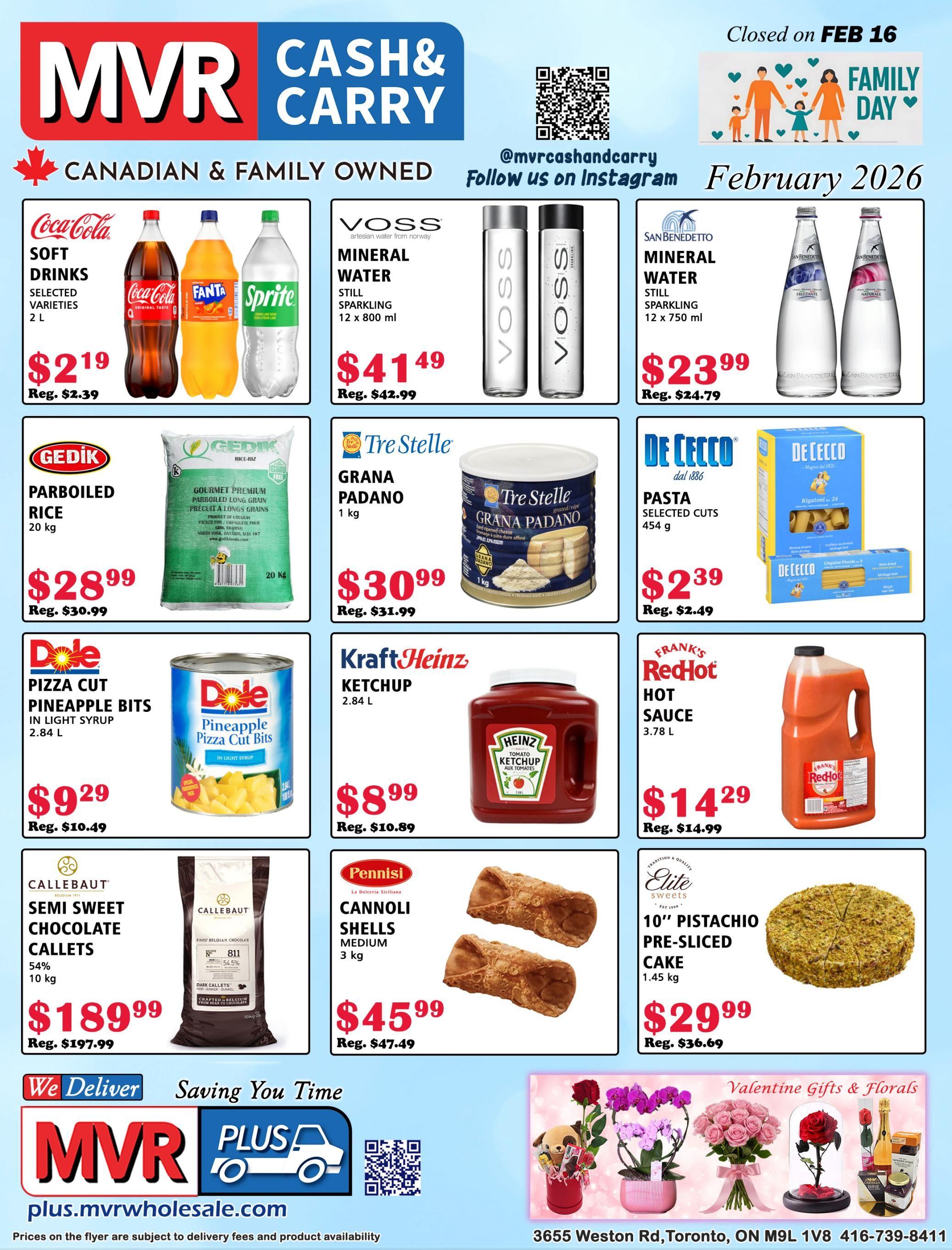 MVR Cash and Carry flyer for February 2026. Featured products include Coca-Cola, Fanta, and Sprite soft drinks at $2.19 (regular $2.39) per 2 L bottle. Voss Mineral Water (still and sparkling, 12 x 800 ml) is on sale for $41.49 (regular $42.99). San Benedetto Mineral Water (still and sparkling, 12 x 750 ml) is priced at $23.99 (regular $24.79). Gedik Parboiled Rice (20 kg) is $28.99 (regular $30.99). Tre Stelle Grana Padano cheese (1 kg) is $30.99 (regular $31.99). De Cecco Pasta (selected cuts, 454 g) is $2.39 (regular $2.49). Dole Pizza Cut Pineapple Bits in light syrup (2.84 L) is $9.29 (regular $10.49). Kraft Heinz Ketchup (2.84 L) is $8.99 (regular $10.89). Frank's RedHot Hot Sauce (3.78 L) is $14.29 (regular $14.99). Callebaut Semi Sweet Chocolate Callets (54%, 10 kg) are $189.99 (regular $197.99). Pennisi Cannoli Shells (medium, 3 kg) are $45.99 (regular $47.49). Elite Sweets 10' Pistachio Pre-Sliced Cake (1.45 kg) is $29.99 (regular $36.69). The flyer also highlights delivery services and Valentine's Gifts & Florals. The store is closed on February 16 for Family Day. Visit plus.mvrcashandcarry.com for more information.