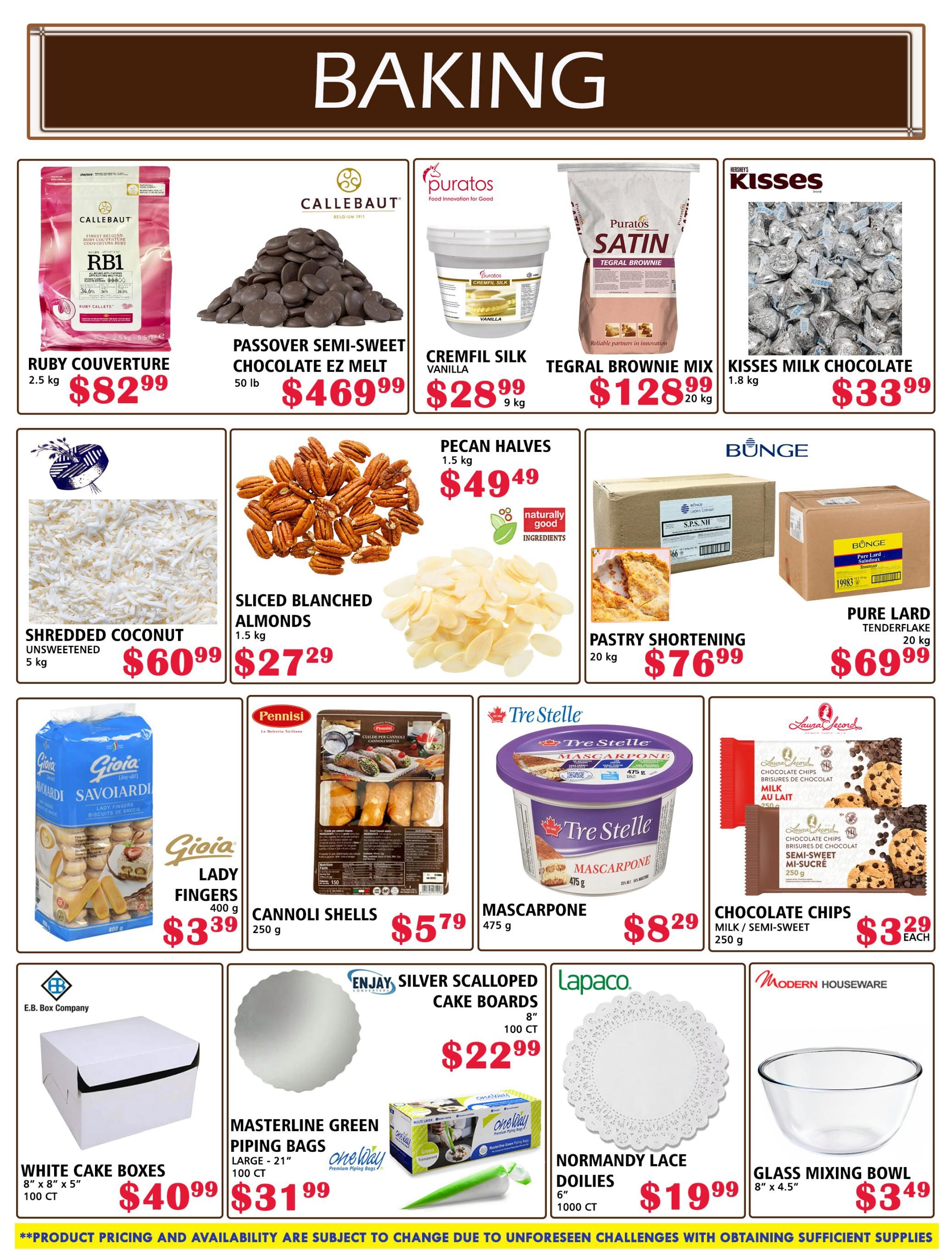 MVR Cash and Carry flyer specials page 5 features baking supplies. Products include Callebaut RB1 Ruby Couverture 2.5 kg for $82.99, Passover Semi-Sweet Chocolate EZ Melt 50 lb for $469.99, Puratos Cremfil Silk Vanilla 9 kg for $28.99, Puratos Tegral Brownie Mix 20 kg for $128.99, and Hershey's Kisses Milk Chocolate 1.8 kg for $33.99. Also available are Shredded Coconut Unsweetened 5 kg for $60.99, Sliced Blanched Almonds 1.5 kg for $27.29, Pecan Halves 1.5 kg for $49.49, Bunge Pastry Shortening 20 kg for $76.99, and Bunge Pure Lard Tenderflake 20 kg for $69.99. Additional items include Gioia Lady Fingers 400 g for $3.39, Pennisi Cannoli Shells 250 g for $5.79, Tre Stelle Mascarpone 475 g for $8.29, Laura Secord Chocolate Chips Milk/Semi-Sweet 250 g for $3.29 each, E.B. Box Company White Cake Boxes 8' x 8' x 5' (100 ct) for $40.99, Masterline Green Piping Bags (100 ct) for $31.99, Enjay Silver Scalloped Cake Boards 8' (100 ct) for $22.99, Lapaco Normandy Lace Doilies 6' (1000 ct) for $19.99, and a Modern Houseware Glass Mixing Bowl 8' x 4.5' for $3.49. A disclaimer states that product pricing and availability are subject to change due to unforeseen challenges with obtaining sufficient supplies.