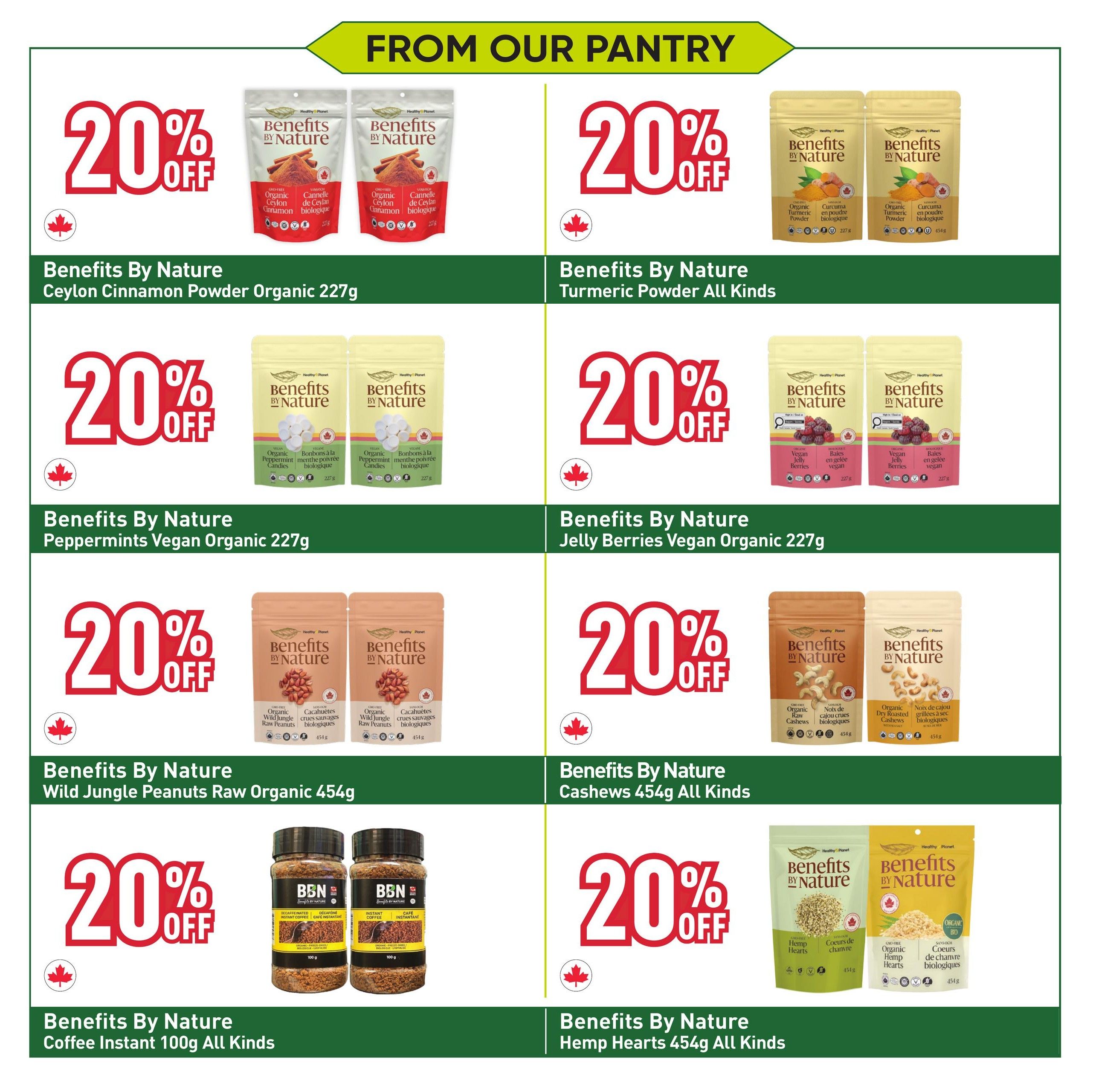 Healthy Planet flyer page 11 features a 'FROM OUR PANTRY' section with a 20% off discount on various Benefits By Nature products. Featured items include Benefits By Nature Organic Ceylon Cinnamon Powder 227g, Benefits By Nature Turmeric Powder All Kinds, Benefits By Nature Peppermints Vegan Organic 227g, Benefits By Nature Jelly Berries Vegan Organic 227g, Benefits By Nature Wild Jungle Peanuts Raw Organic 454g, Benefits By Nature Cashews 454g All Kinds, Benefits By Nature Coffee Instant 100g All Kinds, and Benefits By Nature Hemp Hearts 454g All Kinds. All listed products are part of the 20% off promotion.