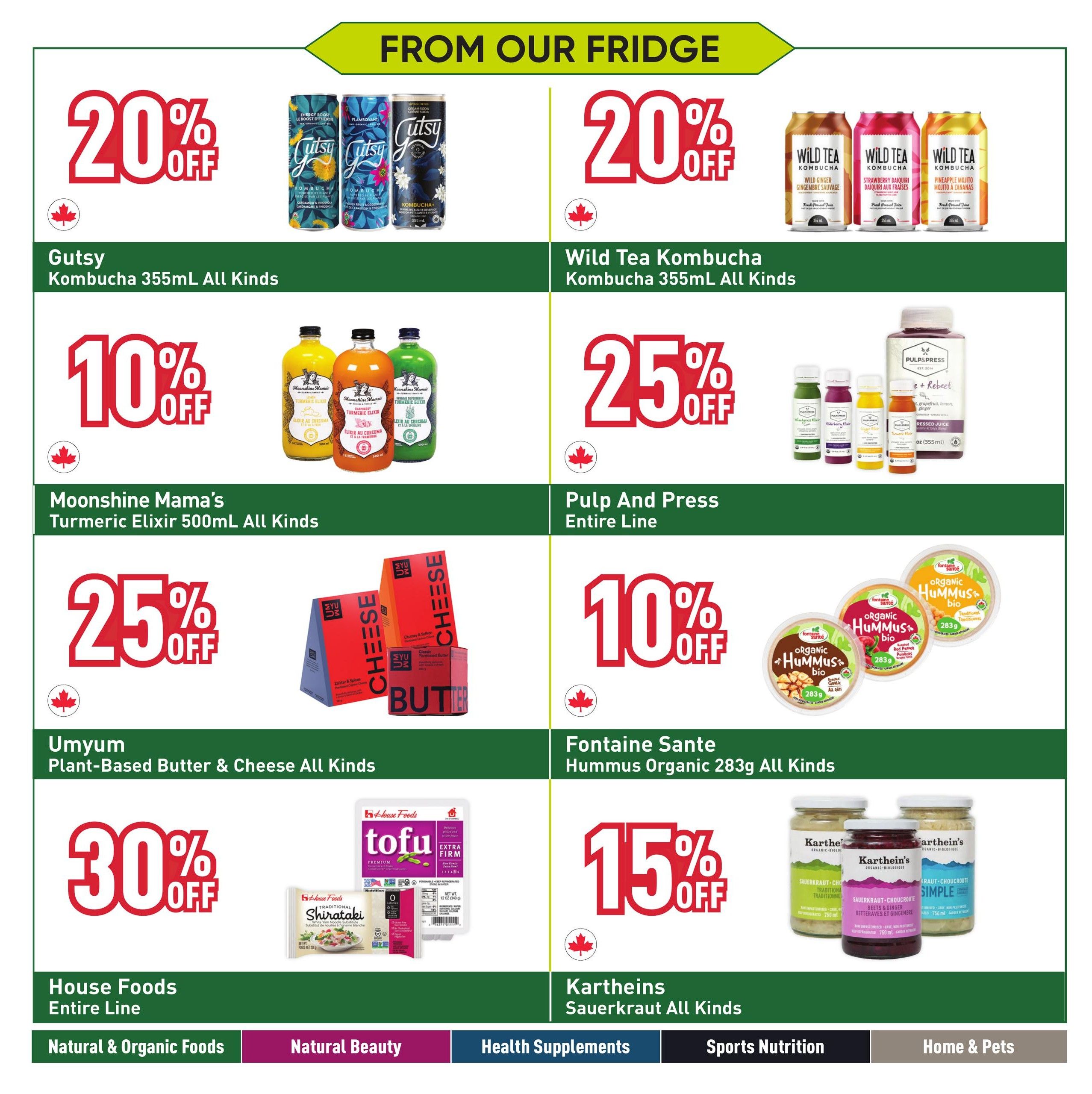 Healthy Planet flyer page 13 features 'From Our Fridge' specials. Get 20% off Gutsy Kombucha 355mL all kinds and Wild Tea Kombucha 355mL all kinds. Save 10% on Moonshine Mama's Turmeric Elixir 500mL all kinds. Enjoy 25% off Pulp And Press Entire Line and Umyum Plant-Based Butter & Cheese all kinds. Find Fontaine Sante Organic Hummus 283g all kinds for 10% off. Get 30% off House Foods Shirataki noodles and Tofu Extra Firm. Save 15% on Kartheins Sauerkraut all kinds. The bottom banner highlights Natural & Organic Foods, Natural Beauty, Health Supplements, Sports Nutrition, and Home & Pets.