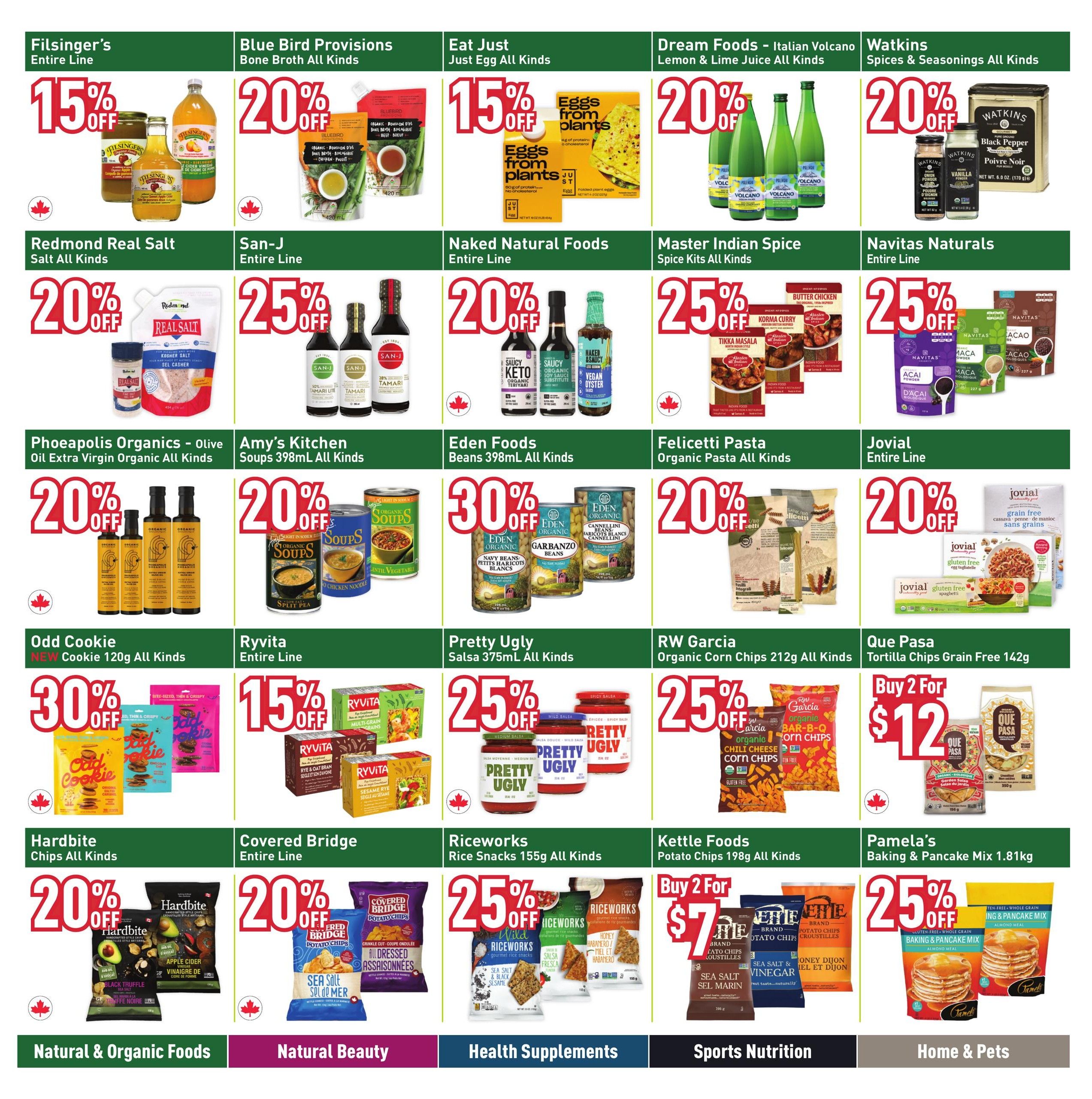 Healthy Planet flyer page 16 features a variety of food products on sale. Save 15% on Filsinger's Entire Line, including apple cider vinegar and apple compote. Blue Bird Provisions Bone Broth is 20% off. Eat Just Just Egg All Kinds are 15% off. Dream Foods Italian Volcano Lemon & Lime Juice is 20% off. Watkins Spices & Seasonings All Kinds are 20% off, featuring black pepper, vanilla, and onion powder. Redmond Real Salt, all kinds, is 20% off. San-J Entire Line is 25% off, including tamari. Naked Natural Foods Entire Line is 25% off, featuring organic soy sauce and vegan oyster sauce. Master Indian Spice Kits, all kinds, are 25% off, with options like Butter Chicken and Korma Curry. Navitas Naturals Entire Line is 25% off, including organic acai powder and cacao. Phoeapolis Organics Olive Oil Extra Virgin Organic All Kinds are 20% off. Amy's Kitchen Soups 398mL All Kinds are 20% off. Felicetti Pasta All Kinds are 20% off. Jovial Entire Line is 20% off, featuring gluten-free spaghetti. Odd Cookie 120g All Kinds are 30% off. Ryvita Entire Line is 15% off. Pretty Ugly Salsa 375mL All Kinds are 25% off. RW Garcia Organic Corn Chips 212g All Kinds are 25% off. Que Pasa Tortilla Chips Grain Free 142g are Buy 2 for $12. Hardbite Chips All Kinds are 20% off, including black truffle and apple cider flavours. Covered Bridge Entire Line is 20% off, featuring potato chips. Riceworks Rice Snacks 155g All Kinds are 25% off. Kettle Foods Potato Chips 198g All Kinds are Buy 2 for $7. Pamela's Baking & Pancake Mix 1.81kg is 25% off. The bottom of the page highlights categories: Natural & Organic Foods, Natural Beauty, Health Supplements, Sports Nutrition, and Home & Pets.
