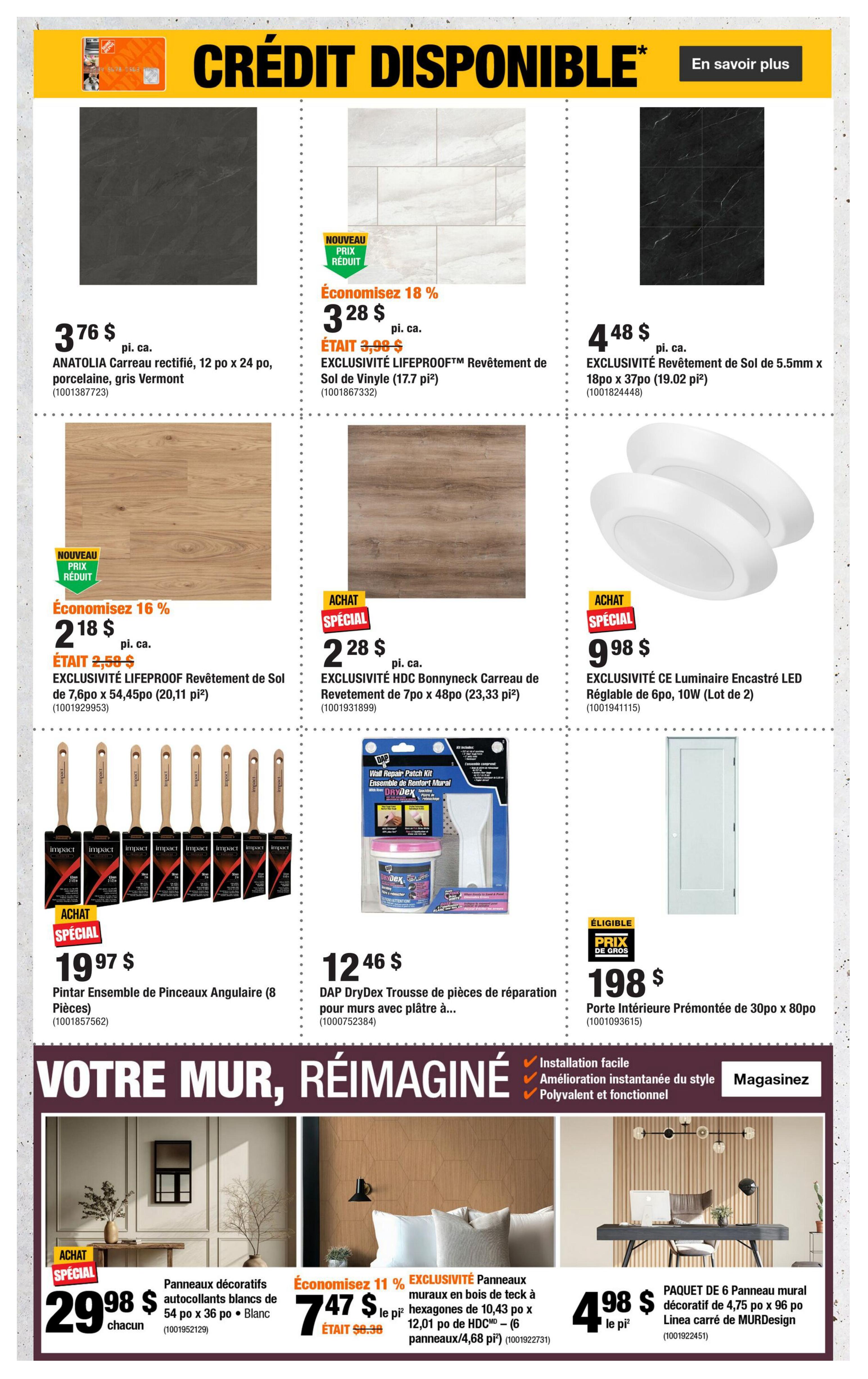 Home Depot Quebec flyer, page 4. Features ANATOLIA rectified porcelain tile in Vermont grey, 12' x 24', for $3.76 per sq. ft. Also, EXCLUSIVITÉ LIFEPROOF Vinyl Sheet Flooring, 17.7 sq. ft., on sale for $3.28 per sq. ft., saving 18%. EXCLUSIVITÉ LIFEPROOF Vinyl Sheet Flooring, 20.11 sq. ft., is $2.18 per sq. ft., saving 16%. EXCLUSIVITÉ HDC Bonnyneck Tile, 23.33 sq. ft., is $2.28 per sq. ft. EXCLUSIVITÉ CE LED Recessed Light Fixture, 6', 10W, 2-pack, is $9.98. A 8-piece Angled Paint Brush Set is $19.97. DAP DryDex Wall Repair Patch Kit is $12.46. A pre-hung interior door, 30' x 80', is $198. Decorative white self-adhesive wall panels, 54' x 36', are $29.98 each. EXCLUSIVITÉ Teak Hexagonal Wall Panels, 10.43 sq. ft. x 12.01 sq. ft. (4.68 sq. ft. coverage), are $7.47 per sq. ft., saving 11%. MUdesign Linea Square decorative wall panels, 4.75' x 96', pack of 6, are $4.98 per sq. ft. The page also highlights 'Your Wall, Reimagined' with easy installation and instant style.