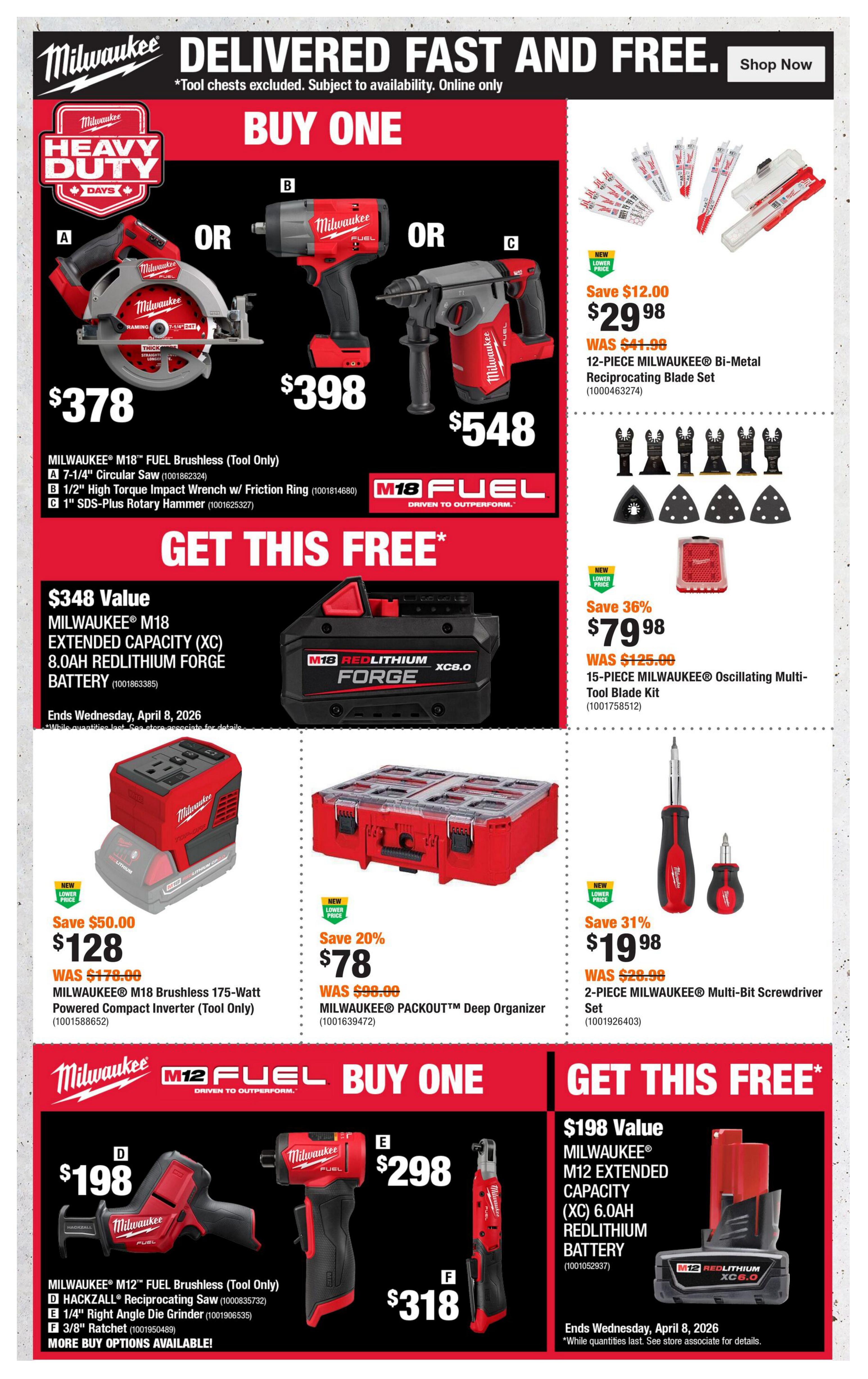 Home Depot flyer page 5 featuring Milwaukee tool specials. Buy one Milwaukee M18 FUEL Brushless Circular Saw for $378, a 1/2' High Torque Impact Wrench for $398, or a 1' SDS-Plus Rotary Hammer for $548. Get a free Milwaukee M18 Extended Capacity 8.0Ah REDLITHIUM FORGE Battery (valued at $348) with select purchases, offer ends Wednesday, April 8, 2026. Also available is a 12-piece Milwaukee Bi-Metal Reciprocating Blade Set for $29.98 (save $12.00), and a 15-piece Milwaukee Oscillating Multi-Tool Blade Kit for $79.98 (save 36%). Other deals include a Milwaukee M18 Brushless 175-Watt Powered Compact Inverter (Tool Only) for $128 (save $50.00), a Milwaukee PACKOUT Deep Organizer for $78 (save 20%), and a 2-piece Milwaukee Multi-Bit Screwdriver Set for $19.98 (save 31%). Below, buy one Milwaukee M12 FUEL Brushless HACKZALL Reciprocating Saw for $198, a 1/4' Right Angle Die Grinder for $298, or a 3/8' Ratchet for $318. Get a free Milwaukee M12 Extended Capacity 6.0Ah REDLITHIUM Battery with select purchases, offer ends Wednesday, April 8, 2026.