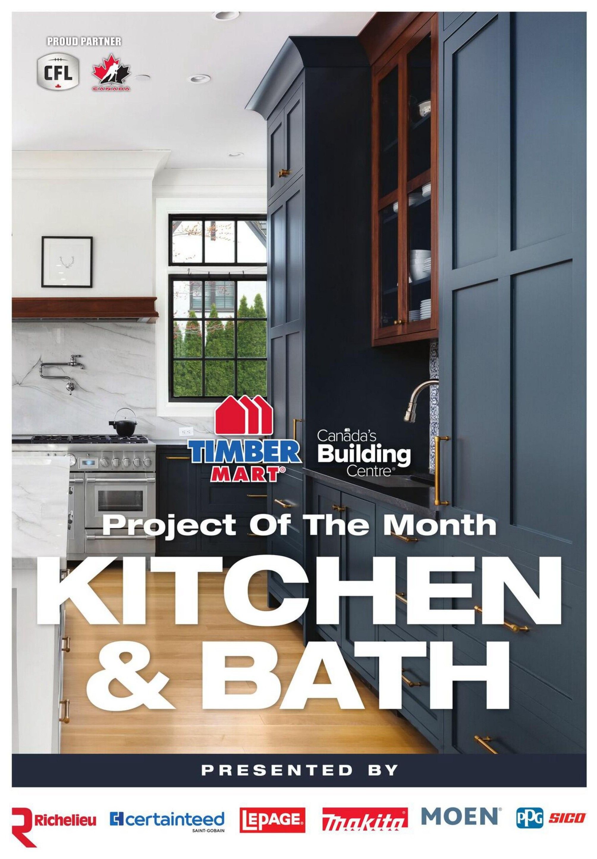Timber Mart flyer page 5, featuring 'Project Of The Month: Kitchen & Bath'. The page showcases a modern kitchen with dark blue cabinetry, marble backsplash, a stainless steel range, and a pot filler faucet. It highlights Timber Mart as Canada's Building Centre and is presented by brands including Richelieu, CertainTeed, LePage, Makita, Moen, PPG, and Sico. The page also displays a 'Proud Partner' logo for the CFL (Canadian Football League).
