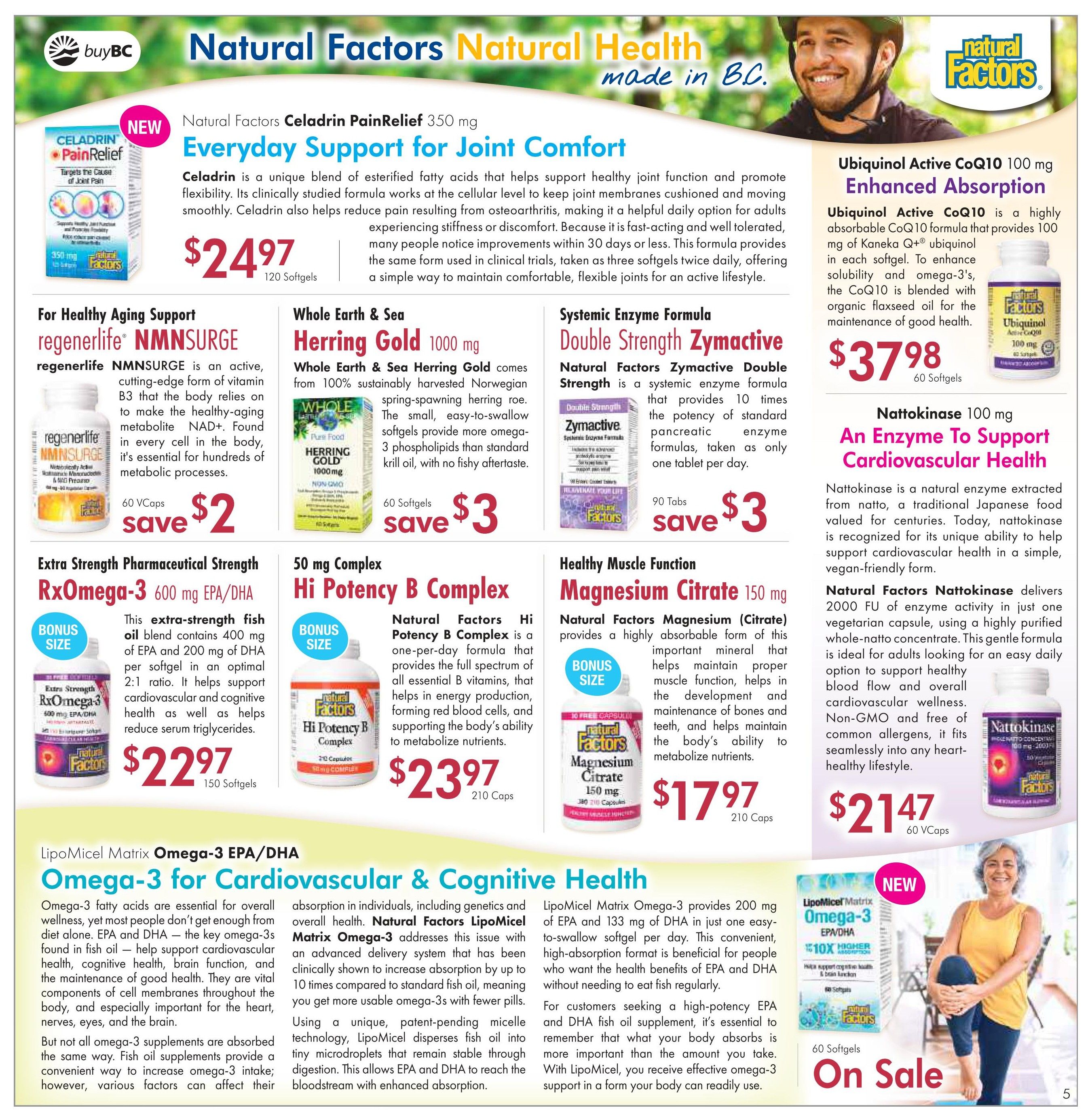 Lifestyle Markets flyer page 5 features Natural Factors products. New Celadrin PainRelief 350 mg Everyday Support for Joint Comfort is $24.97 for 120 softgels. For Healthy Aging Support, regenerlife NMNNSURGE is $2.00 for 60 VCaps. Whole Earth & Sea Herring Gold 1000 mg is $3.00 for 60 softgels. Systemic Enzyme Formula Double Strength Zymactive is $3.00 for 90 tabs. Ubiquinol Active CoQ10 100 mg Enhanced Absorption is $37.98 for 60 softgels. Nattokinase 100 mg An Enzyme To Support Cardiovascular Health is $21.47 for 60 VCaps. Extra Strength Pharmaceutical Strength RxOmega-3 600 mg EPA/DHA is $22.97 for 150 softgels (Bonus Size). 50 mg Potency B Complex is $23.97 for 210 Caps. Healthy Muscle Function Magnesium Citrate 150 mg is $17.97 for 210 Caps (Bonus Size). LipoMicel Matrix Omega-3 EPA/DHA Omega-3 for Cardiovascular & Cognitive Health is featured with a photo of a woman exercising and is on sale.