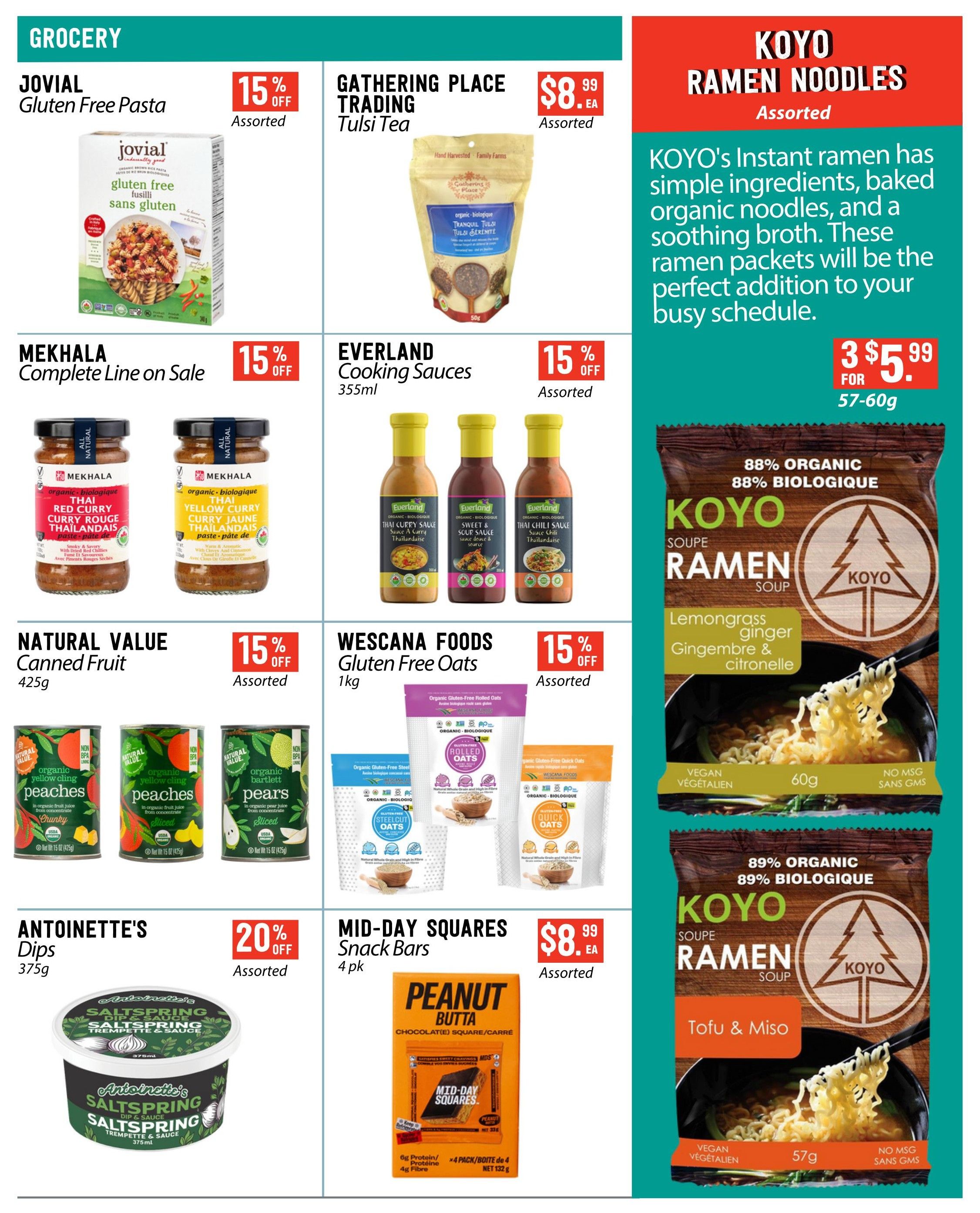 Pomme Natural Market flyer page 8 features grocery specials. Jovial Gluten Free Pasta is 15% off. Gathering Place Trading Tulsi Tea is $8.99 each, assorted. Mekhala Complete Line is on sale, 15% off, featuring Thai Red Curry and Thai Yellow Curry pastes. Everland Cooking Sauces are 15% off, including Thai Curry Sauce, Sweet & Sour Sauce, and Thai Chili Sauce. Natural Value Canned Fruit, 425g, is 15% off, with assorted varieties like organic yellow cling peaches and organic bartlett pears. Wescana Foods Gluten Free Oats, 1kg, are 15% off, with assorted types like steelcut and rolled oats. Antoinette's Dips, 375g, are 20% off, assorted. Mid-Day Squares Snack Bars, 4 pk, are $8.99 each, assorted, featuring peanut butter flavour. Koyo Ramen Noodles are available in Lemongrass Ginger & Citronelle flavour (3 for $5.99, 57-60g, vegan, no MSG) and Tofu & Miso flavour (price not specified, 57g, vegan, no MSG).