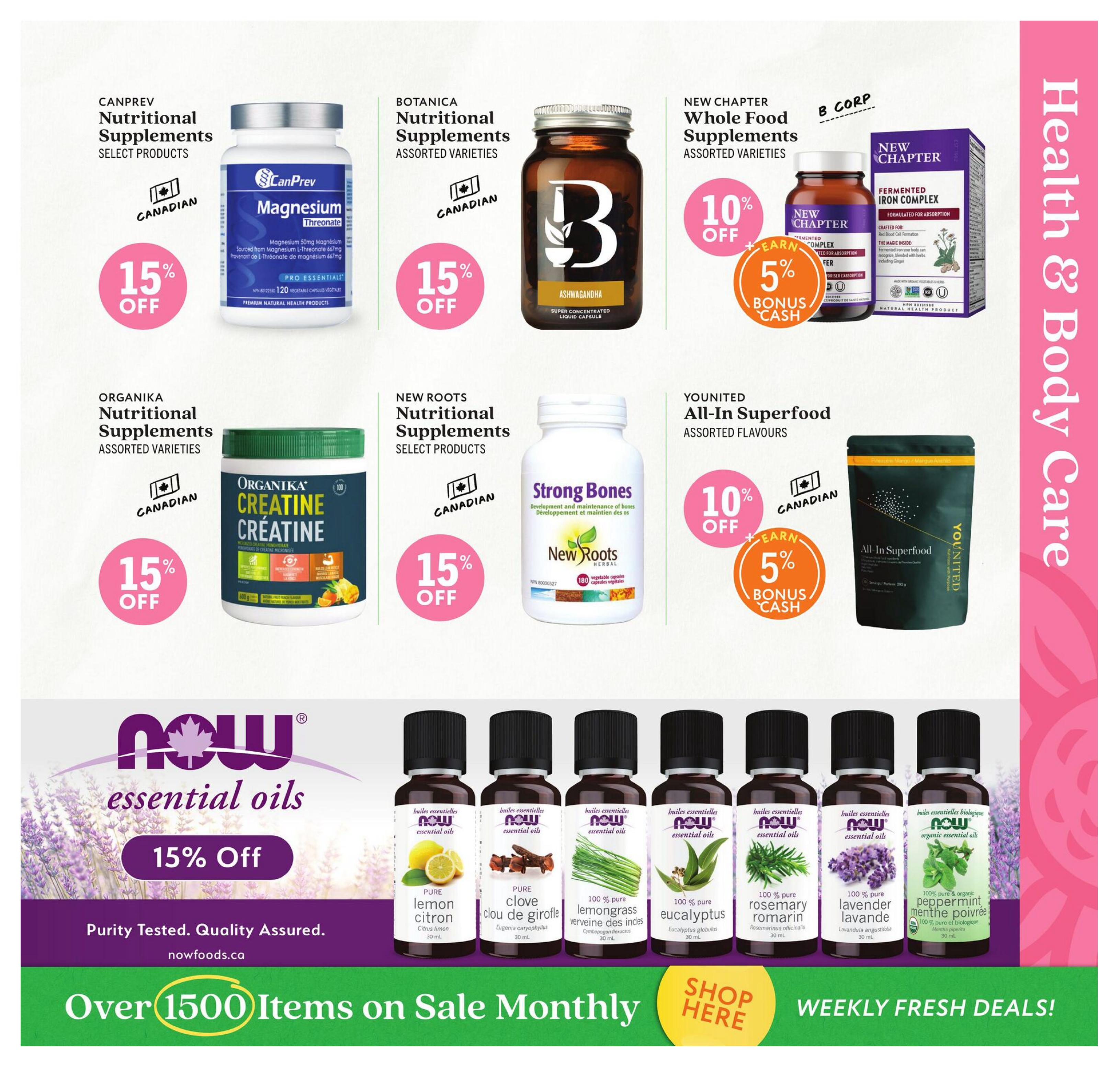 Community Natural Foods flyer page 7 features health and body care products. Offers include 15% off select CanPrev Nutritional Supplements, 15% off select Botanica Nutritional Supplements, and 15% off Organika Nutritional Supplements. New Chapter Whole Food Supplements are on sale with 10% off plus 5% bonus cash. New Roots Nutritional Supplements are also 15% off. Younited All-In Superfood is available with 10% off plus 5% bonus cash. The page also highlights NOW Essential Oils with 15% off, featuring varieties like lemon, clove, lemongrass, eucalyptus, rosemary, lavender, and peppermint. The bottom of the page promotes 'Over 1500 Items on Sale Monthly' and 'Weekly Fresh Deals!