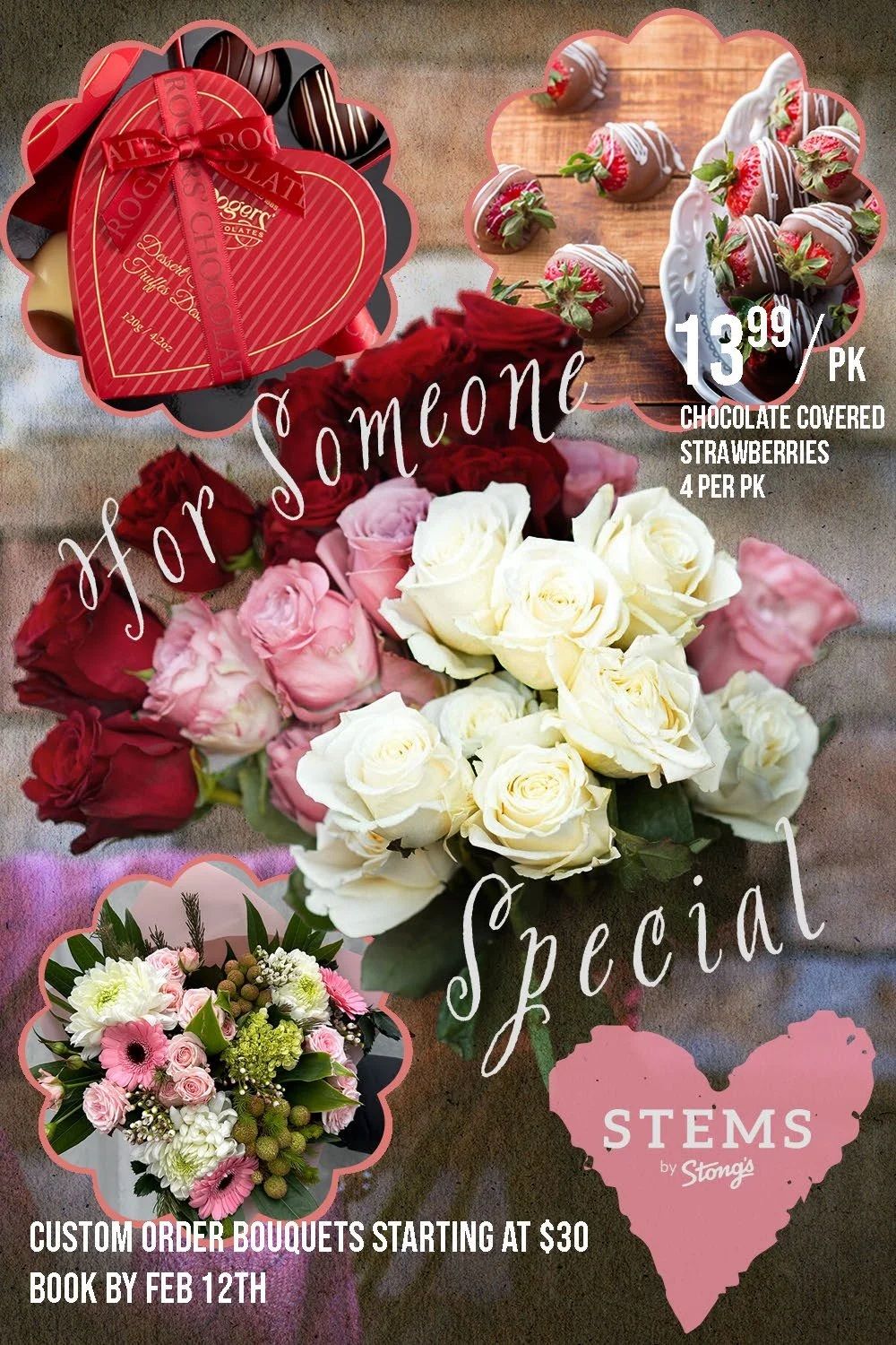 Stong's Market flyer page 2 features Valentine's Day floral and chocolate gifts. A red heart-shaped box of Roger's Chocolates Dessert Truffles is shown. Chocolate-covered strawberries are priced at $13.99 per pack, with 4 per pack. A large bouquet of red, pink, and white roses is displayed. Also featured are custom order bouquets starting at $30, with booking required by February 12th. The Stems by Stong's logo is visible.