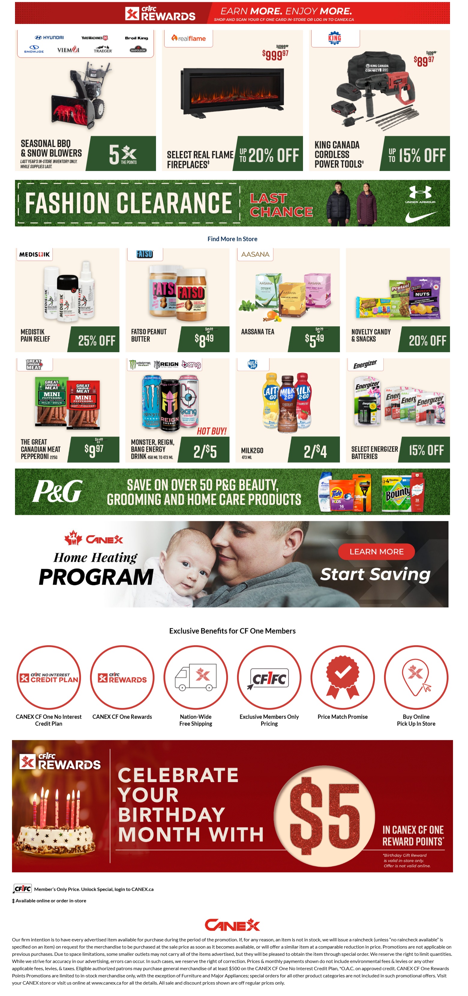 CANEX flyer specials page 4 featuring seasonal BBQ and snow blowers with 5x the points, select real flame fireplaces up to 20% off for $999.97, and King Canada cordless power tools up to 15% off for $89.97. Fashion clearance includes Under Armour and Nike items. Also featured are Medistik pain relief 25% off, Fatso peanut butter for $8.49, Aasana tea for $5.49, and novelty candy and snacks 20% off. Great Canadian Meat pepperoni 225g is $9.97, Monster, Reign, and Bang energy drinks are 2 for $5, and Milk2Go 473 mL is 2 for $4. Select Energizer batteries are 15% off. Save on over 50 P&G grooming and home care products. Learn more about the CANEX Home Heating Program. Exclusive benefits for CF One Members include CANEX CF One No Interest Credit Plan, CANEX CF One Rewards, Nation-Wide Free Shipping, Exclusive Members Only Pricing, Price Match Promise, and Buy Online Pick Up In Store. Celebrate your birthday month with $5 in CANEX CF One reward points. Available online or in-store.