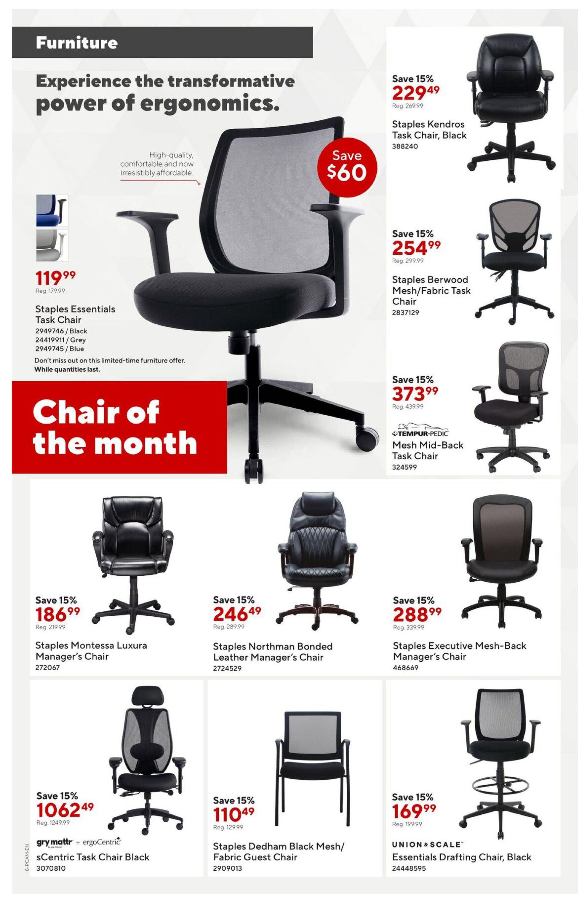 Staples flyer page 8 features a wide selection of office furniture with the theme 'Experience the transformative power of ergonomics.' Featured items include the Staples Kendros Task Chair in Black for $229.99 (save 15%, reg. $269.99), Staples Berwood Mesh/Fabric Task Chair for $254.99 (save 15%, reg. $299.99), and Tempur-Pedic Mesh Mid-Back Task Chair for $373.99 (save 15%, reg. $439.99). The Staples Essentials Task Chair is available for $119.99 (reg. $179.99) in Black, Grey, or Blue. Other chairs on sale are the Staples Montessa Luxura Manager's Chair for $186.99 (save 15%, reg. $219.99), Staples Northman Bonded Leather Manager's Chair for $246.49 (save 15%, reg. $289.99), and Staples Executive Mesh-Back Manager's Chair for $288.99 (save 15%, reg. $339.99). Additionally, the sCentric Task Chair Black is $1062.49 (save 15%, reg. $1249.99), the Staples Dedham Black Mesh/Fabric Guest Chair is $110.49 (save 15%, reg. $129.99), and the Union & Scale Essentials Drafting Chair, Black is $169.99 (save 15%, reg. $199.99). A prominent 'Chair of the Month' graphic is also displayed.