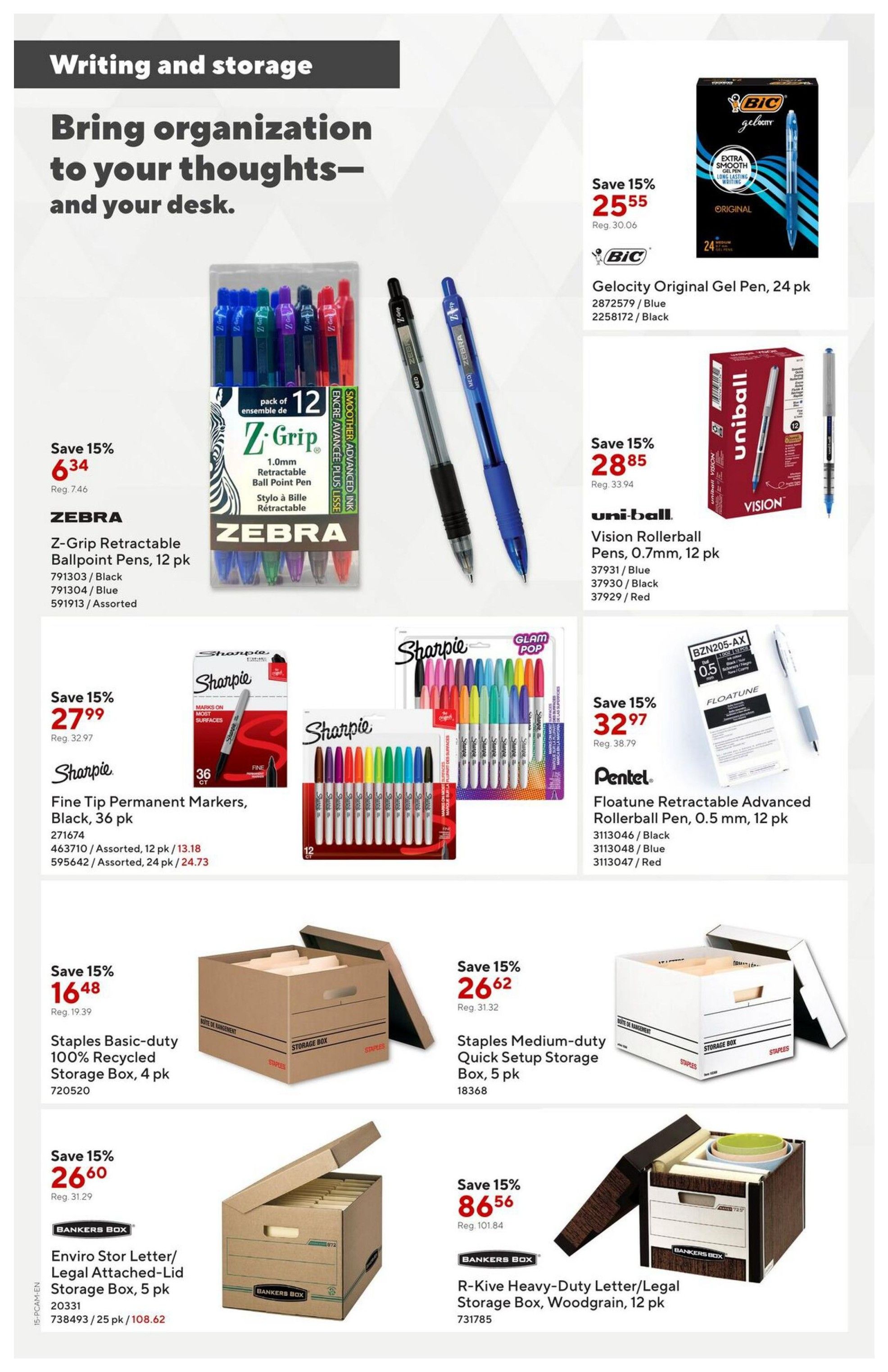 Staples flyer page featuring writing and storage solutions. Includes BIC Gelocity Original Gel Pens, 24 pk, on sale for $25.55 (save 15%). Zebra Z-Grip Retractable Ballpoint Pens, 12 pk, are $6.34 (save 15%). Uni-ball Vision Rollerball Pens, 0.7mm, 12 pk, are $28.85 (save 15%). Sharpie Fine Tip Permanent Markers, Black, 36 pk, are $27.99 (save 15%). Pentel Floatune Retractable Advanced Rollerball Pens, 0.5 mm, 12 pk, are $32.97 (save 15%). Also features Staples Basic-duty 100% Recycled Storage Boxes, 4 pk, for $16.48 (save 15%), Staples Medium-duty Quick Setup Storage Boxes, 5 pk, for $26.62 (save 15%), and Bankers Box R-Kive Heavy-Duty Letter/Legal Storage Boxes, Woodgrain, 12 pk, for $86.56 (save 15%).