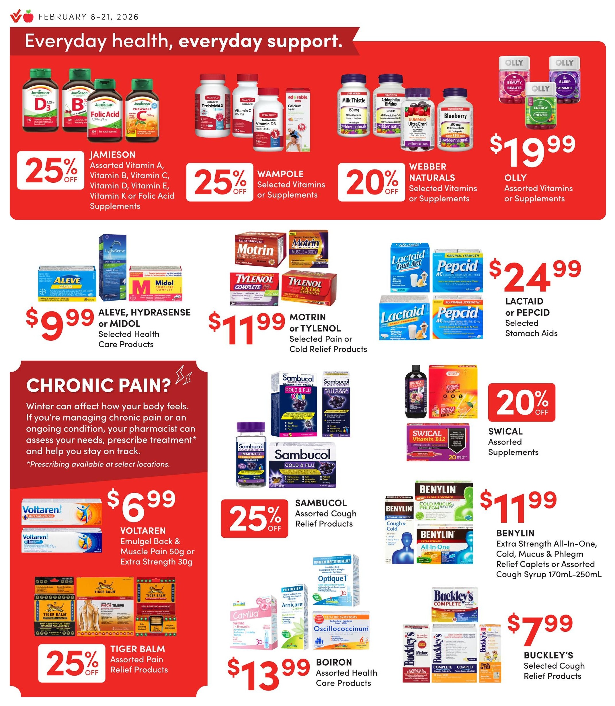 Apple Drugs flyer page 6 features everyday health and support products. Jamieson Assorted Vitamins or Folic Acid supplements are 25% off. Wampole Selected Vitamins or Supplements are 25% off. Webber Naturals Selected Vitamins or Supplements are 20% off. Olly Assorted Vitamins or Supplements are $19.99. Aleve, Hydrasense, or Midol Selected Health Care Products are $9.99. Motrin or Tylenol Selected Pain or Cold Relief Products are $11.99. Lactaid or Pepcid Selected Stomach Aids are $24.99. Voltaren Emulgel Back & Muscle Pain 50g or Extra Strength 30g is $6.99. Tiger Balm Assorted Pain Relief Products are 25% off. Sambucol Assorted Cough Relief Products are 25% off. Swical Assorted Supplements are 20% off. Benylin Extra Strength All-In-One, Cold, Mucus & Phlegm Relief Caplets or Assorted Cough Syrup 170mL-250mL is $11.99. Buckley's Selected Cough Relief Products are $7.99. Boiron Assorted Health Care Products are $13.99. The page also includes information about managing chronic pain.